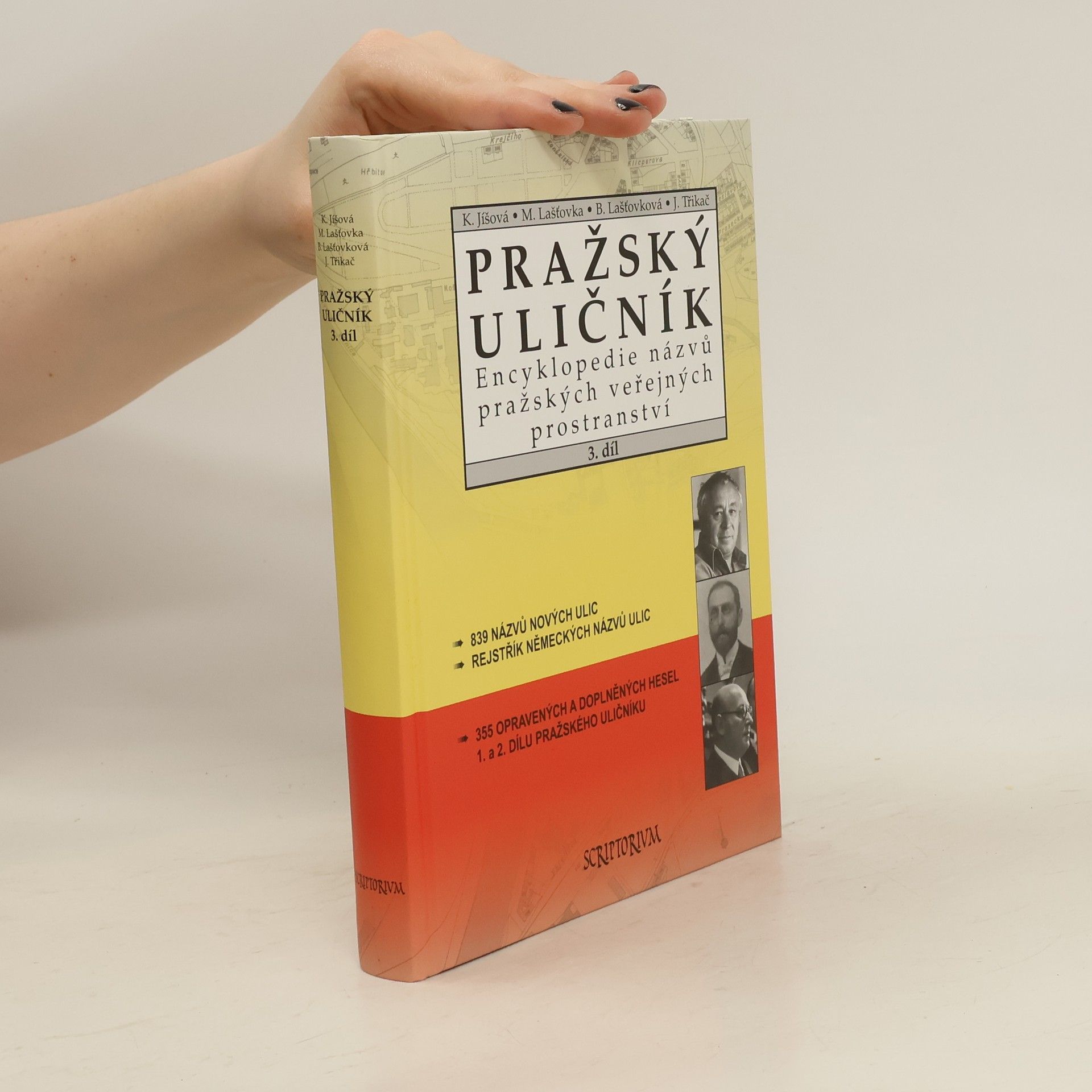 kolektiv Pražský uličník : encyklopedie názvů pražských veřejných prostranství. 3. díl