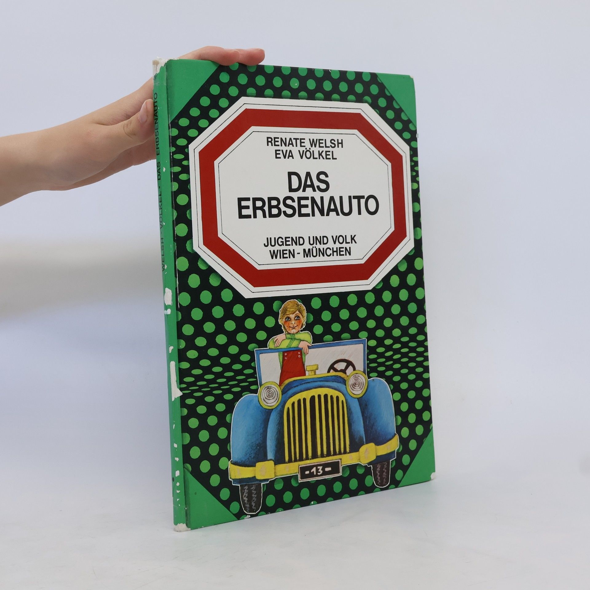 Renate Welsh Das Erbsenauto