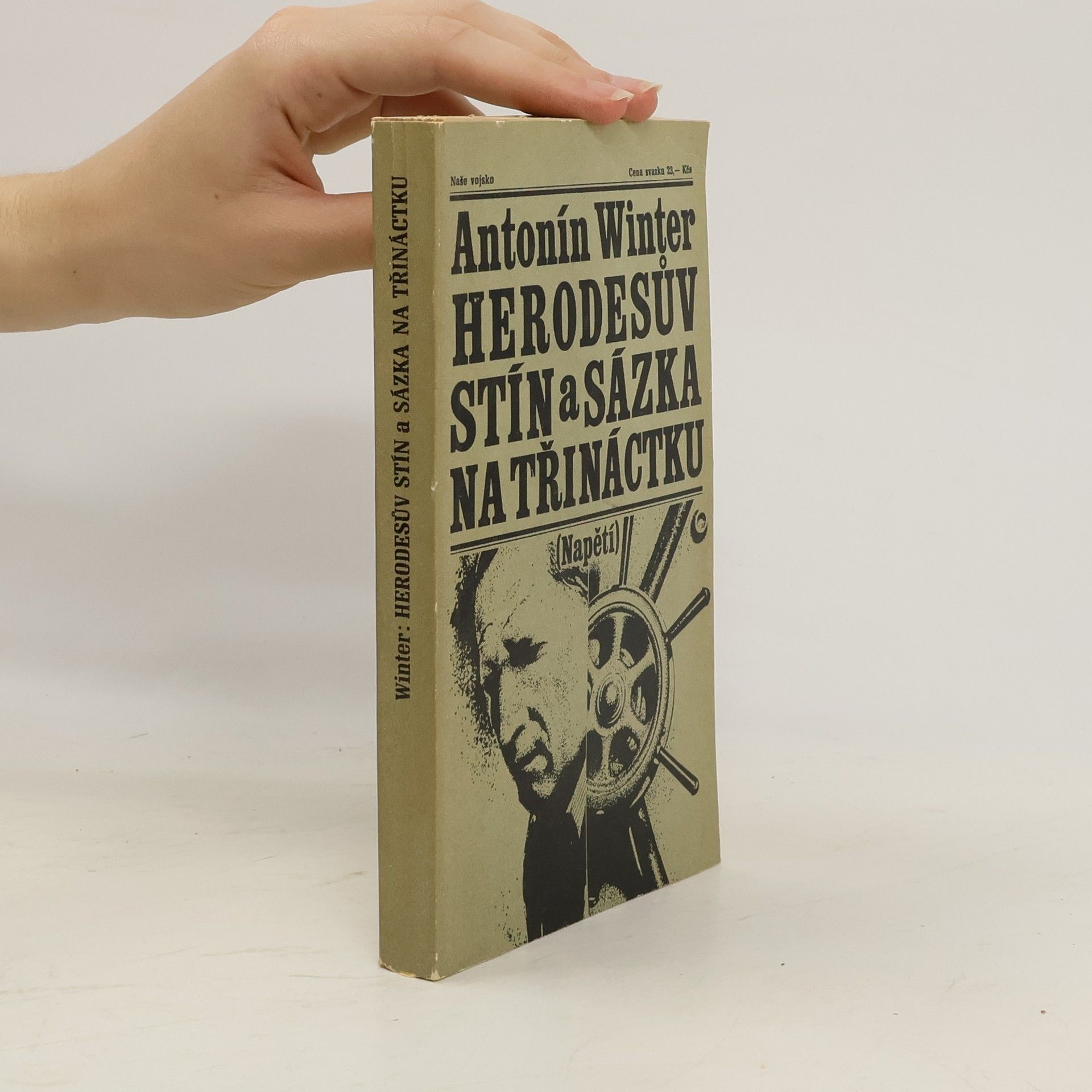 Antonín Winter Herodesův stín. Sázka na třináctku