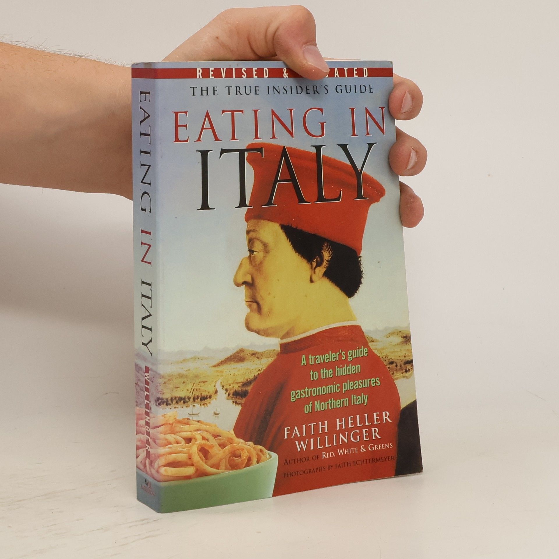 Faith Heller Willinger Eating in Italy
