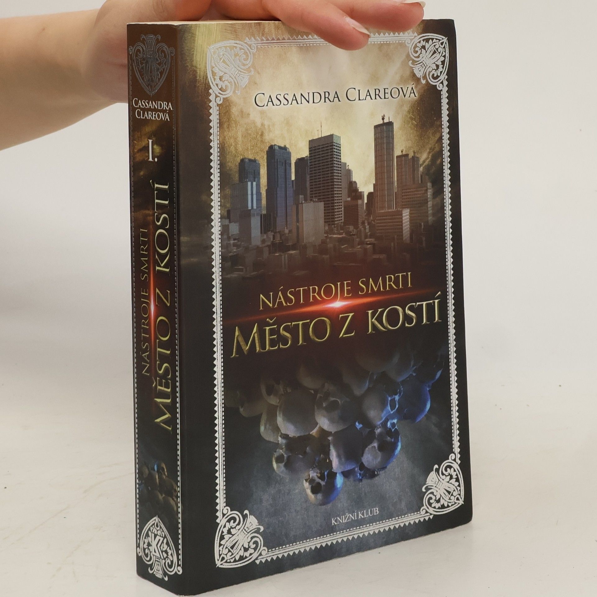 Cassandra Clare Nástroje smrti I. Město z kostí
