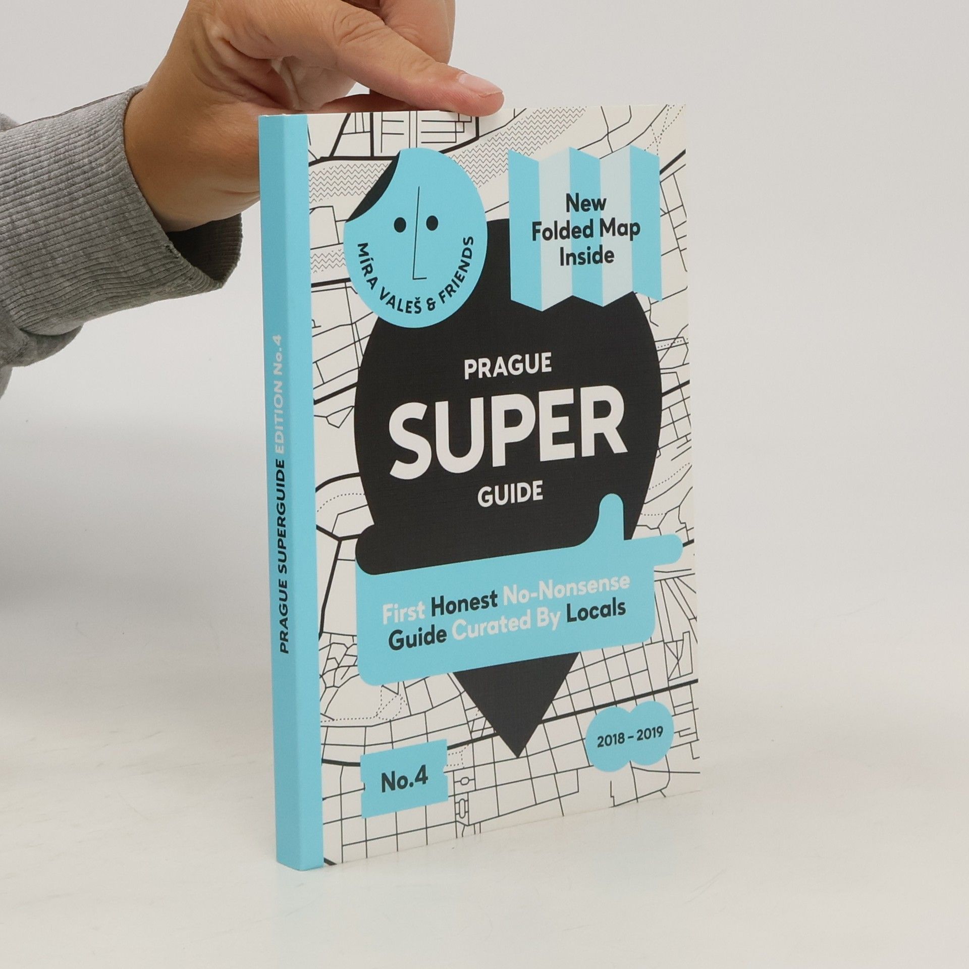 AA.VV. Prague superguide: First authentic no-bullshit guide curated by locals edition No.4 (+mapa)