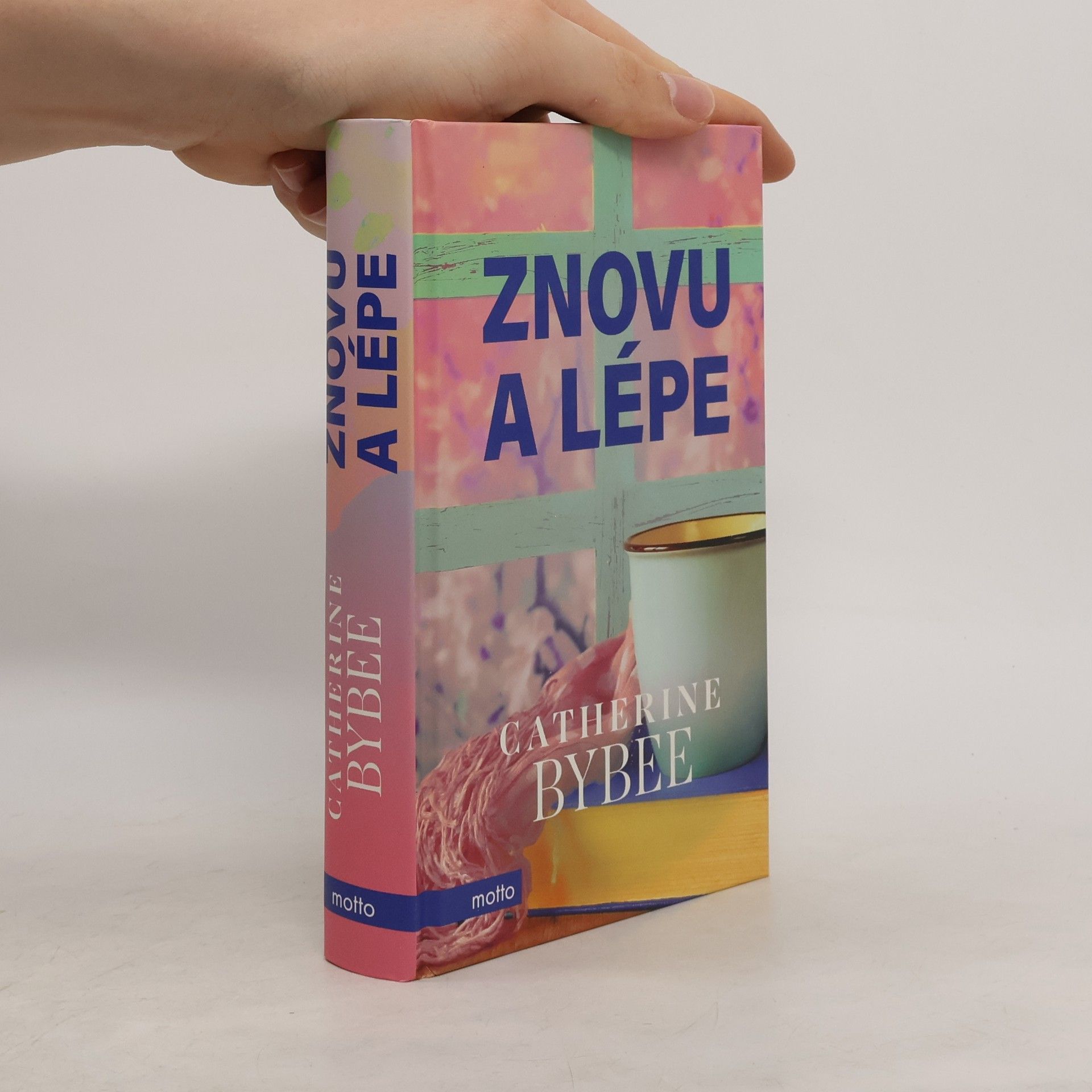 Catherine Bybee Znovu a lépe