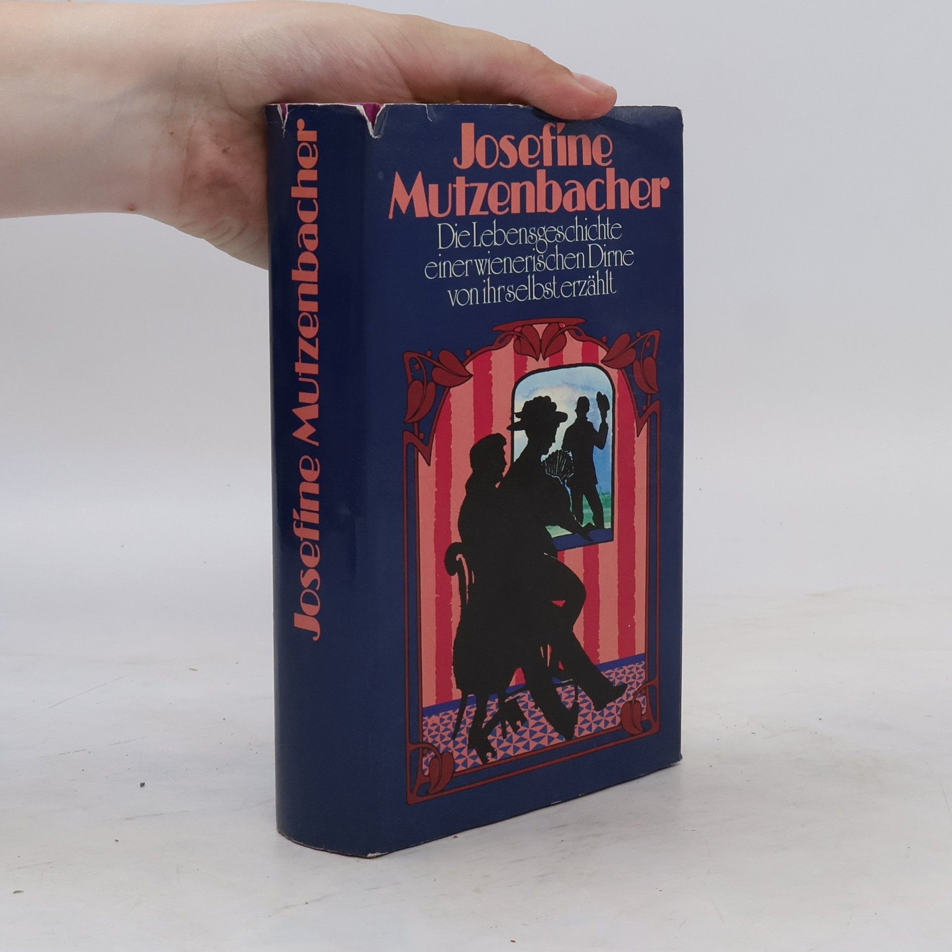 Josephine Mutzenbacher Die Lebensgeschichte einer wienerischen Dirne von ihr selbst erzählt