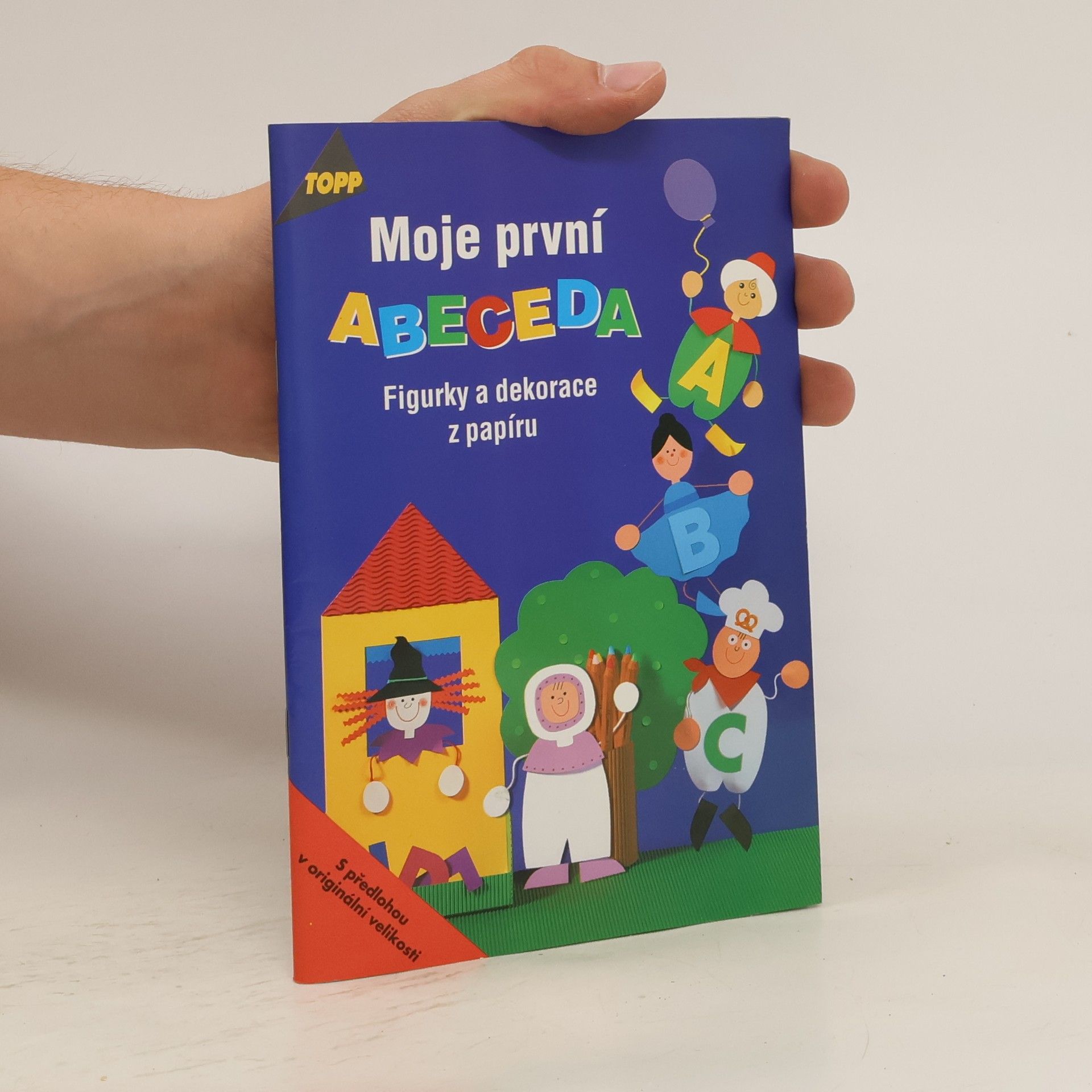 Pia Pedevilla Moje první abeceda : figurky a dekorace z papíru