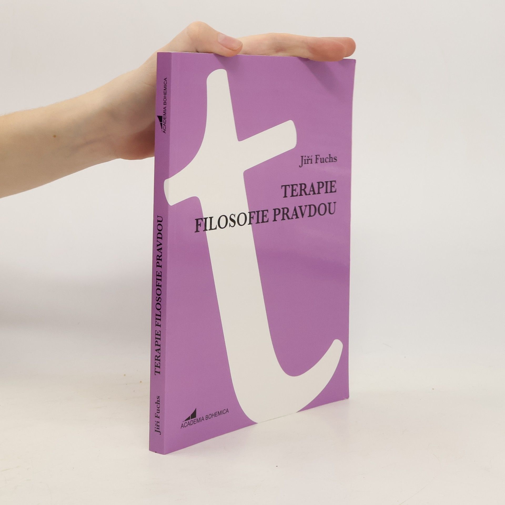 Jiří Fuchs Terapie filosofie pravdou