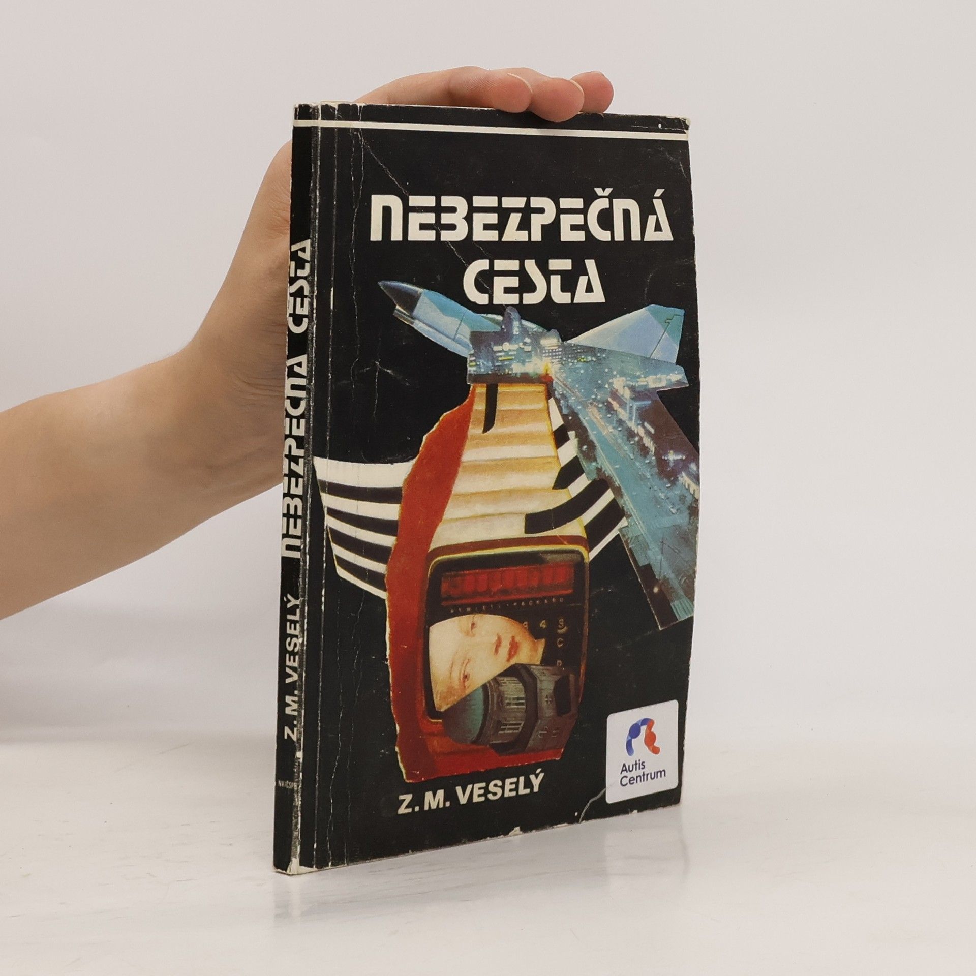 Zdeněk M. Veselý Nebezpečná cesta
