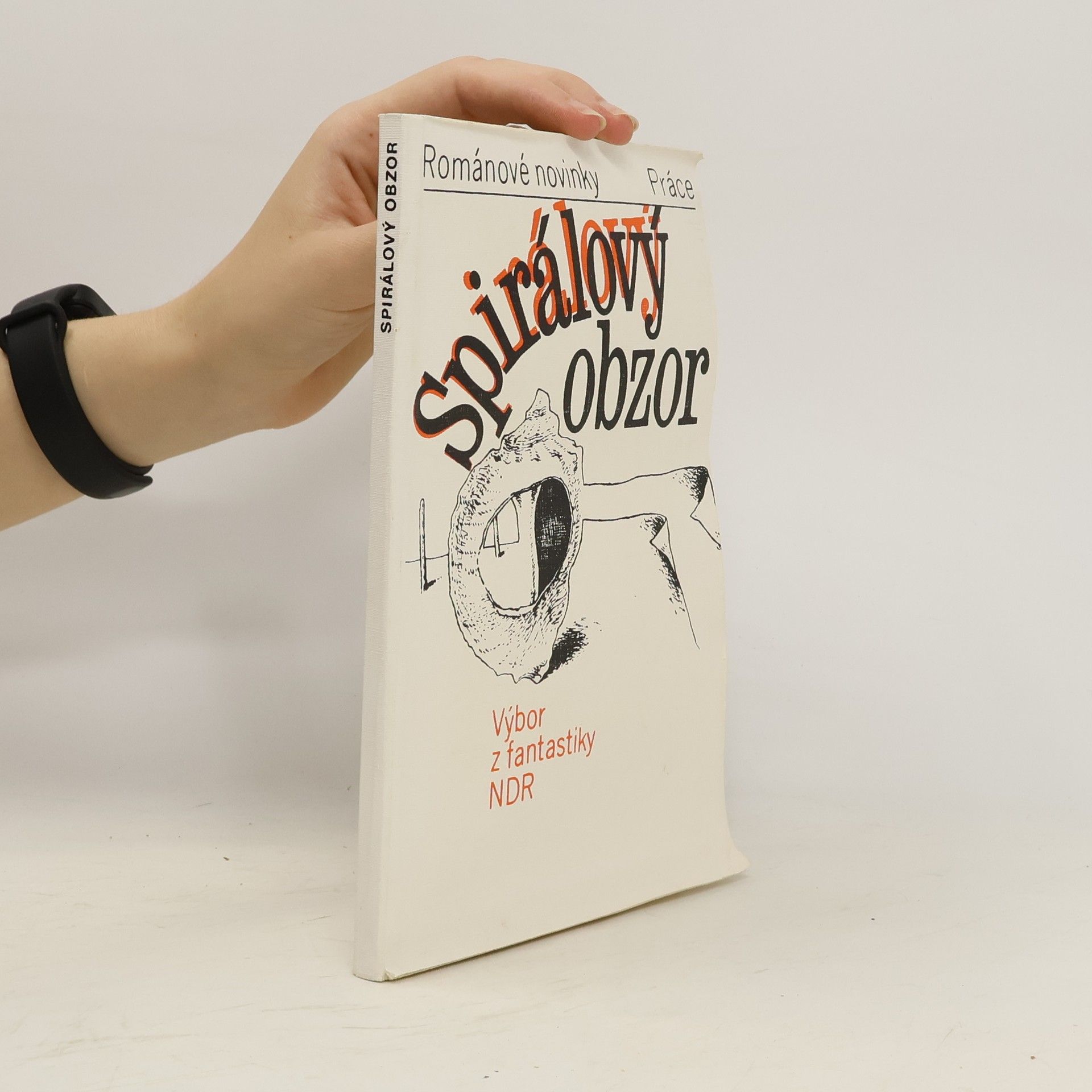 Josef Velčovský Spirálový obzor. Výbor z fantastiky NDR