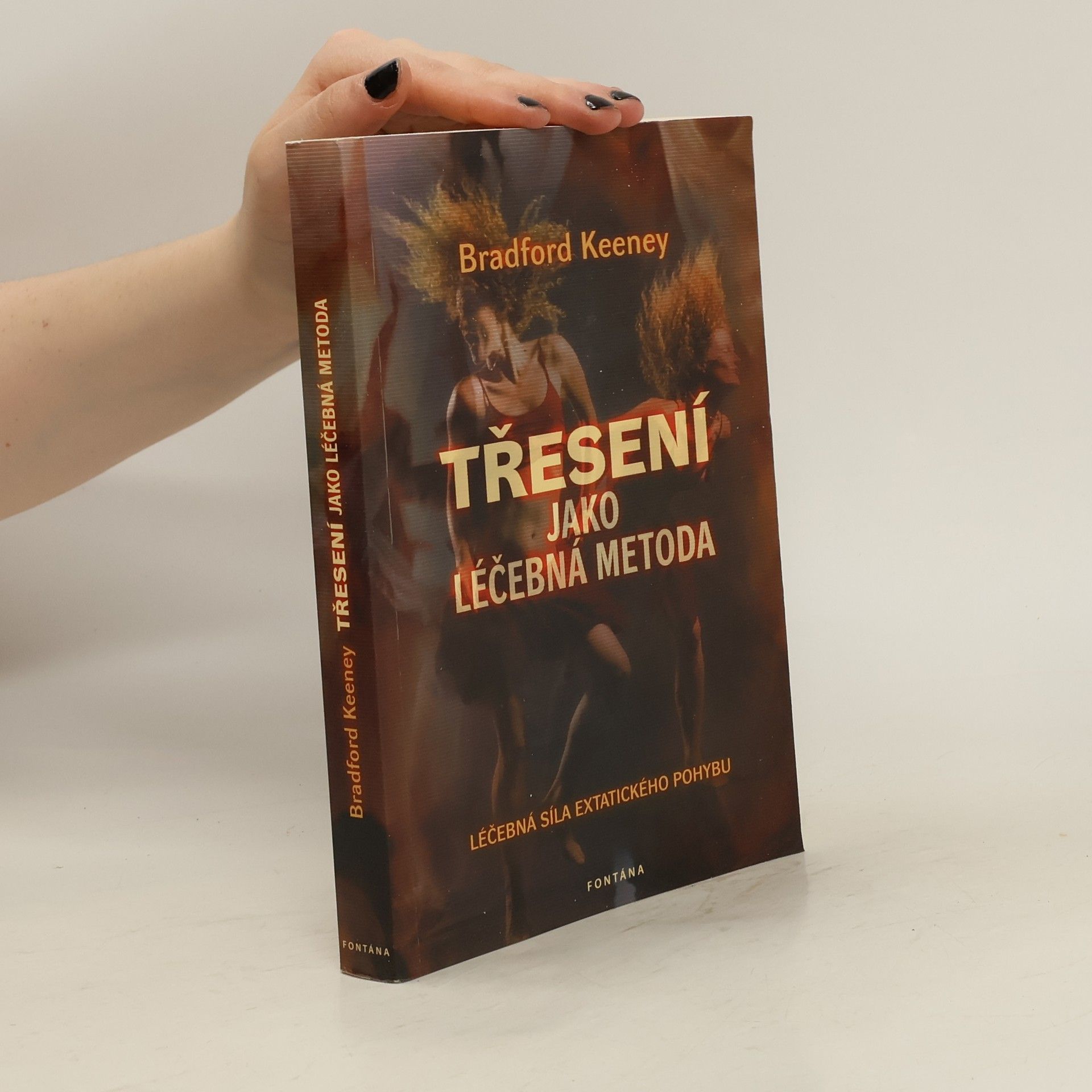 Bradford Keeney Třesení jako léčebná metoda