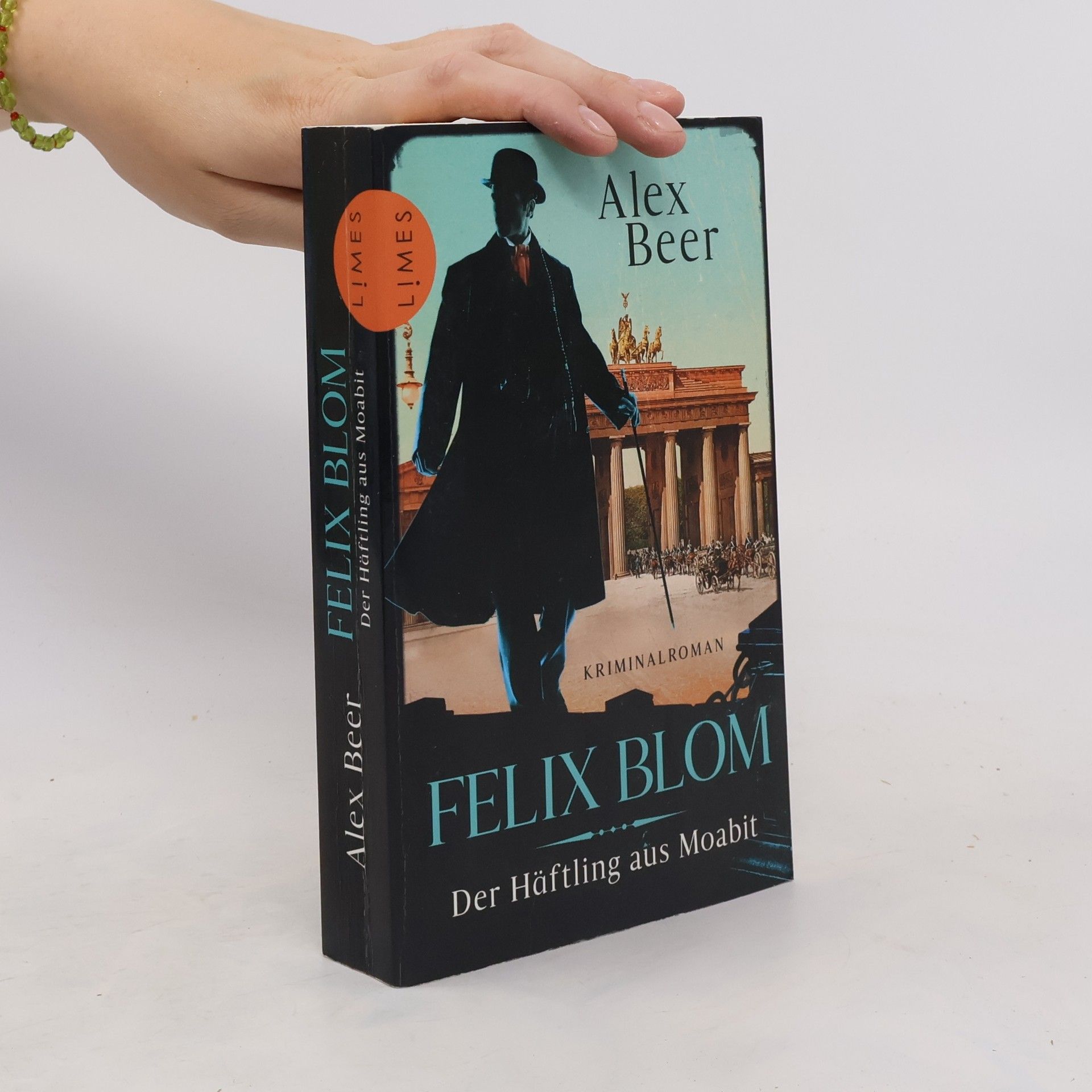 Alex Beer Felix Blom. Der Häftling aus Moabit