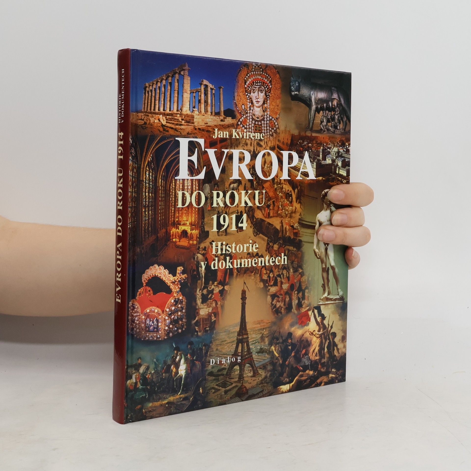 Jan Kvirenc Evropa do roku 1914. Historie v dokumentech