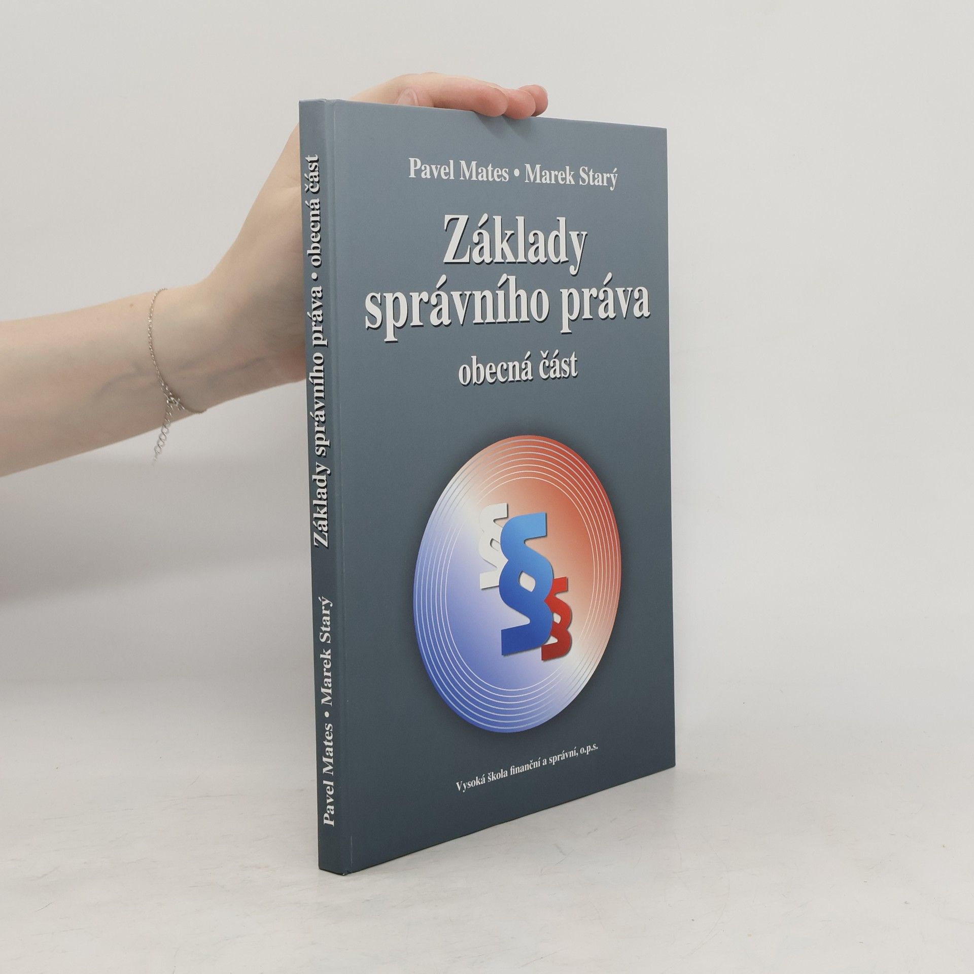 Pavel Mates Základy správního práva: obecná část