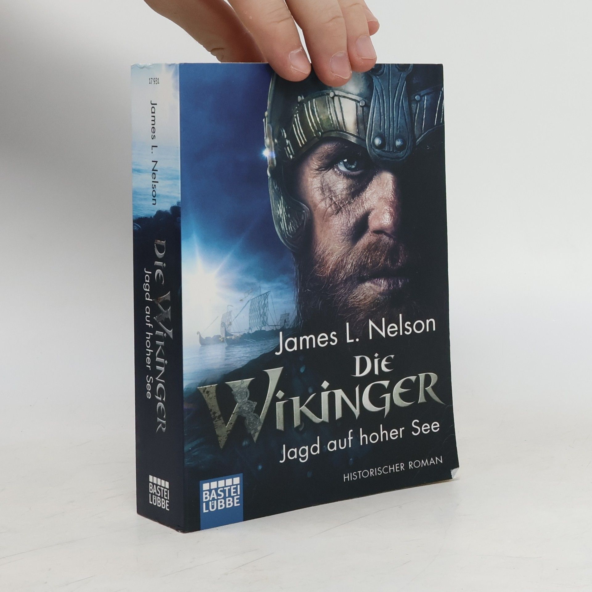 James L. Nelson Die Wikinger - Jagd auf hoher See