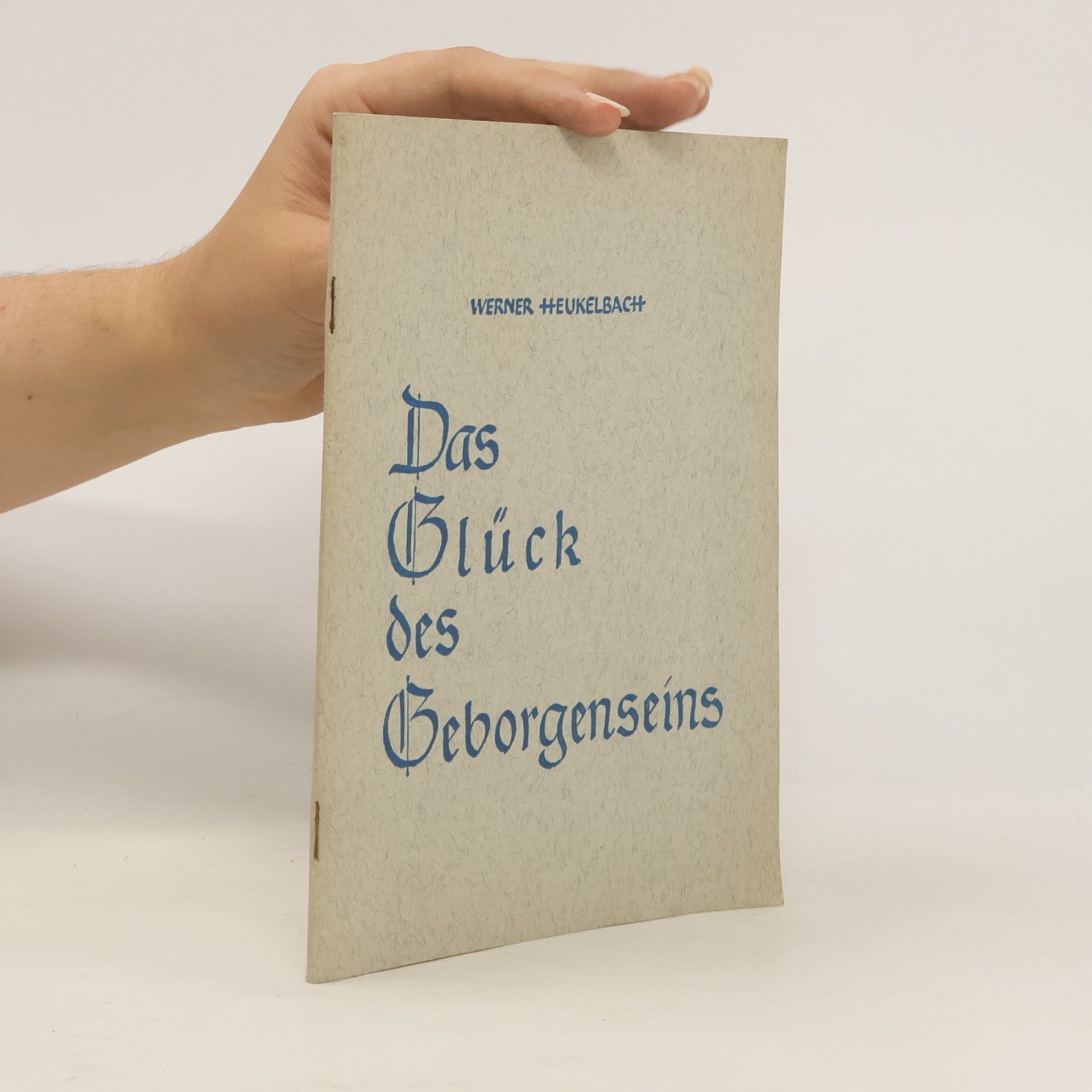Werner Heukelbach Das Glück des Geborgenseins
