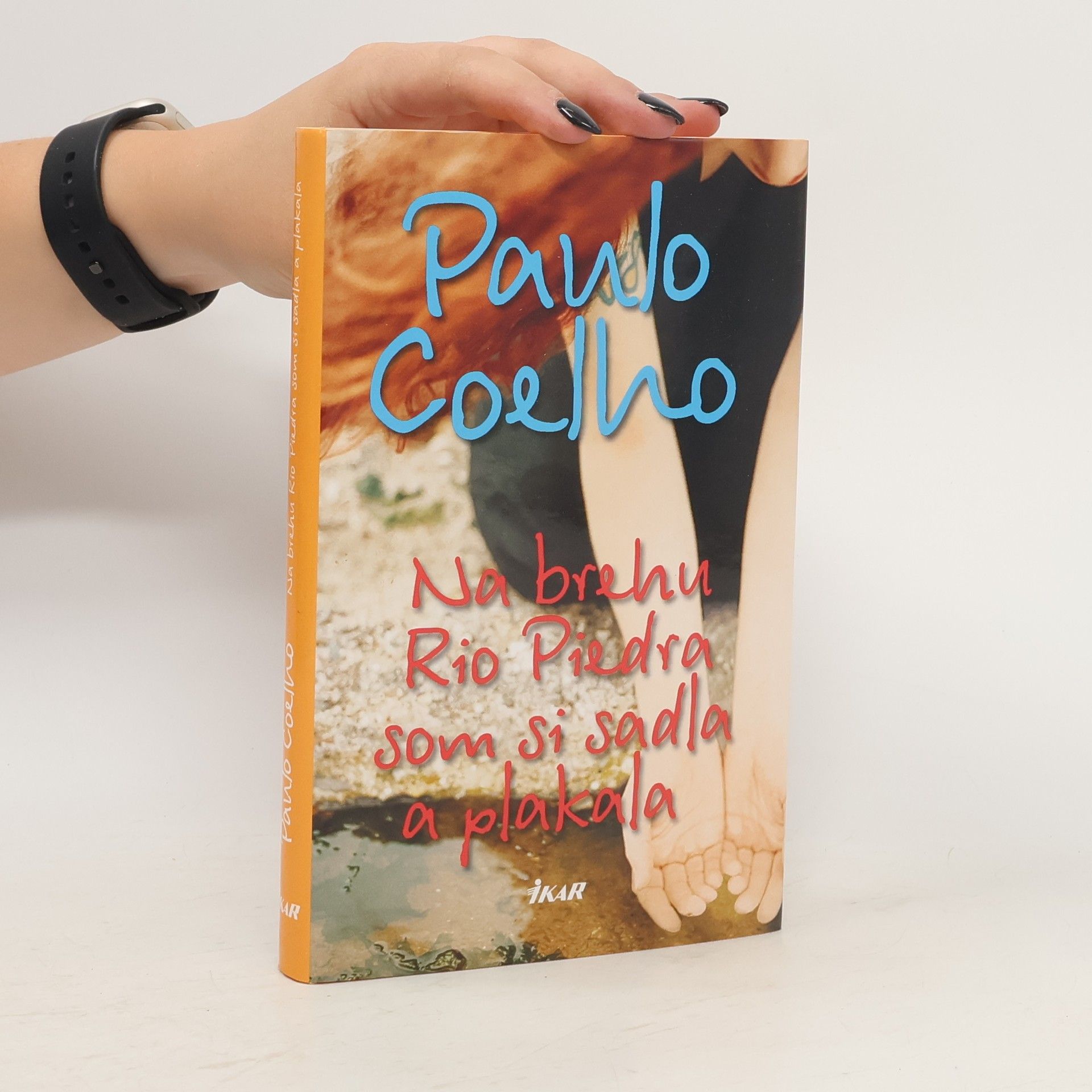 Paulo Coelho Na brehu Rio Piedra som si sadla a plakala