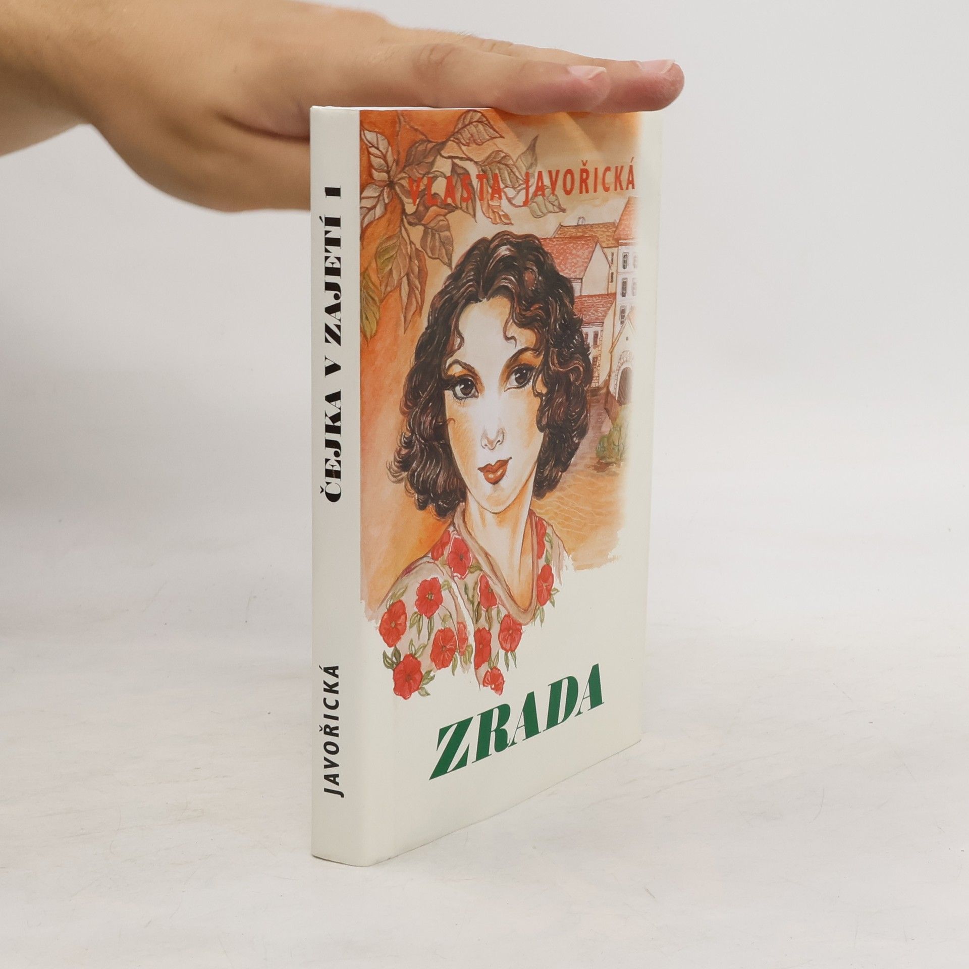Vlasta Javořická Čejka v zajetí 1. Zrada