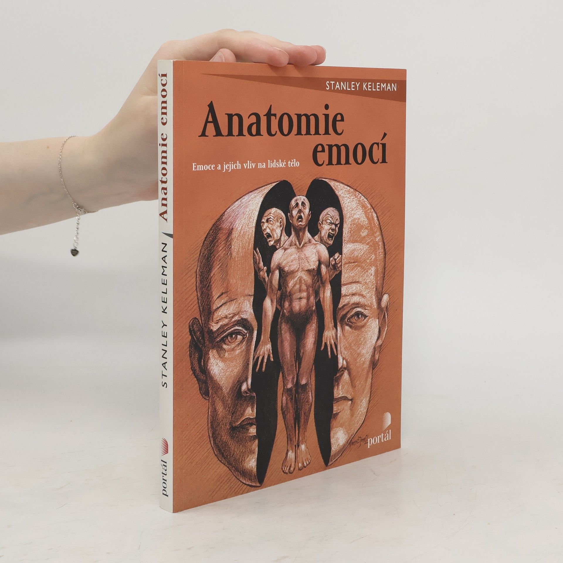 Stanley Keleman Anatomie emocí. Struktury lidské zkušenosti