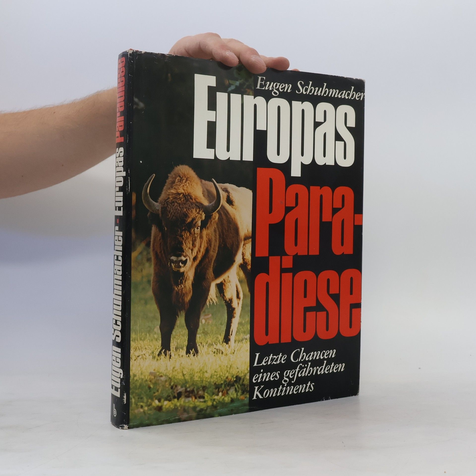 Eugen Schuhmacher Europas Paradiese