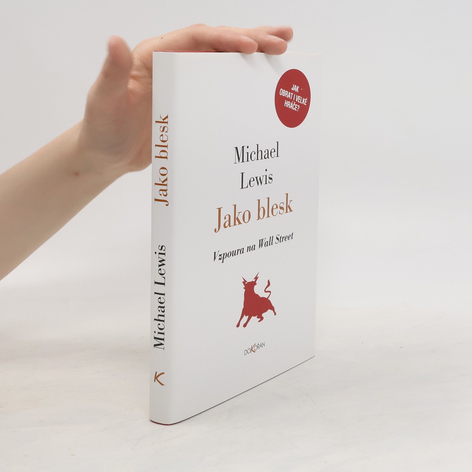 Michael Lewis Jako blesk: Vzpoura na Wall Street