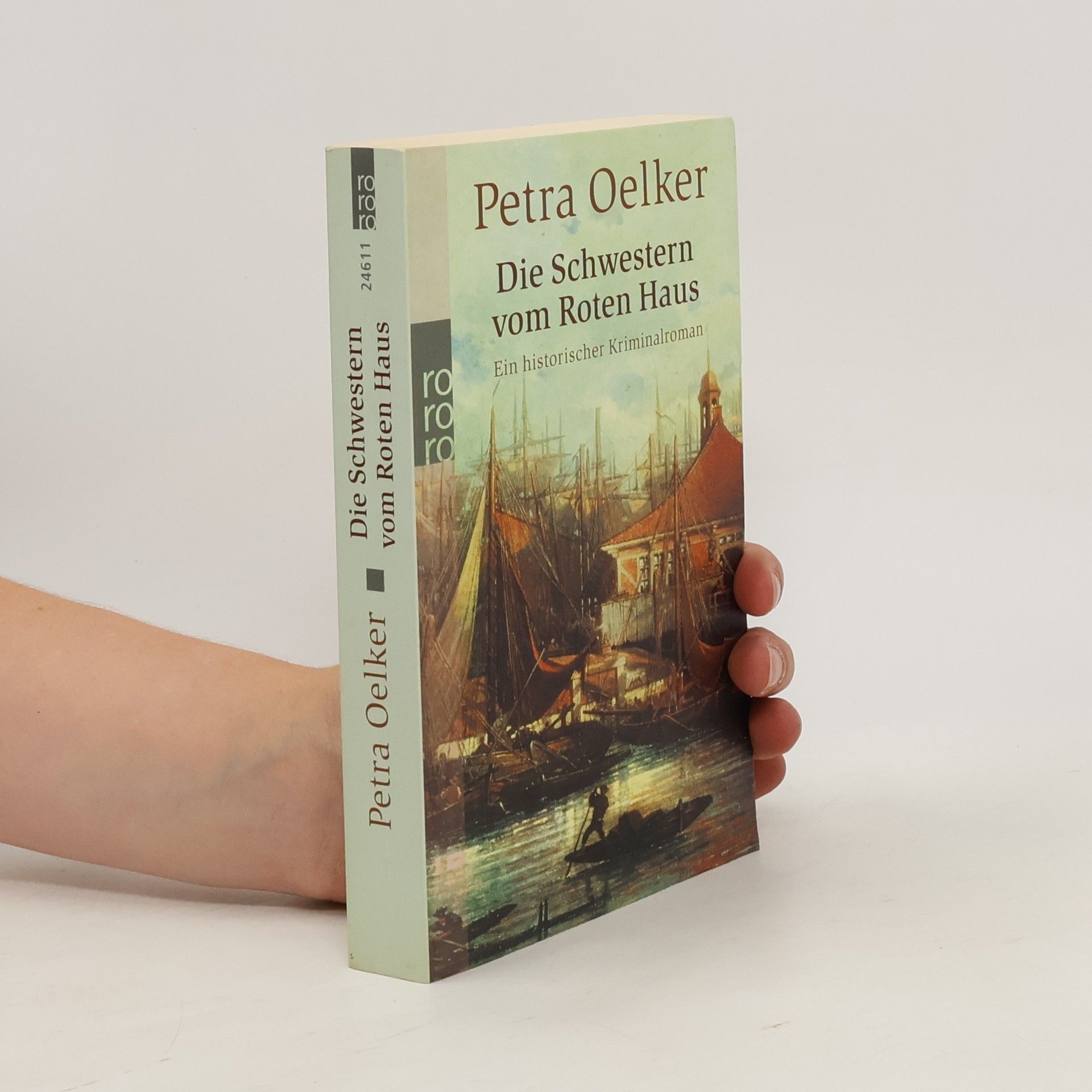 Petra Oelker Die Schwestern vom roten Haus