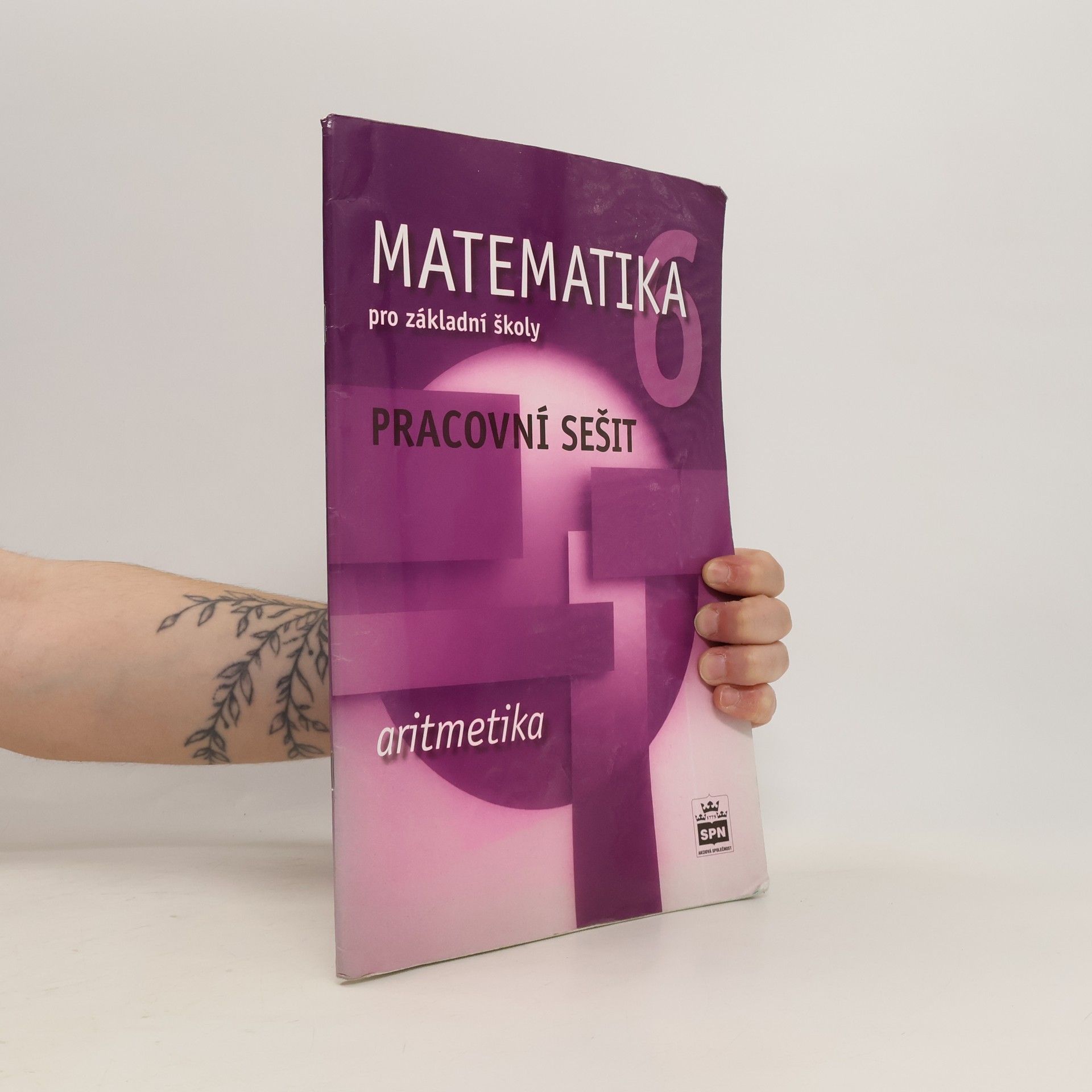 Jitka Boušková Matematika 6 pro základní školy. Aritmetika : pracovní sešit