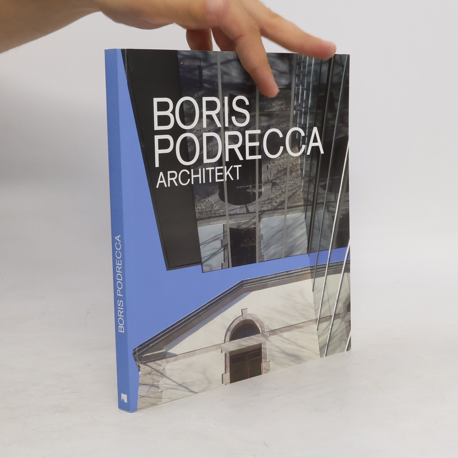 AA.VV. Boris Podrecca. Architekt