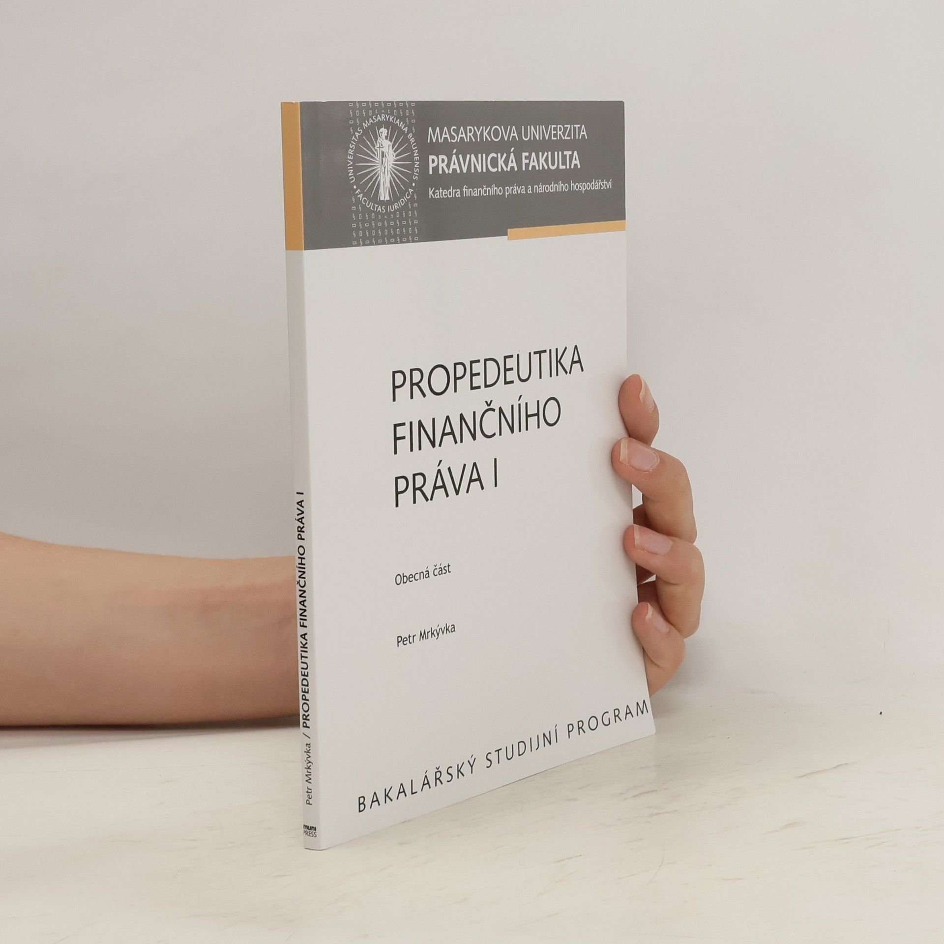 Petr Mrkývka Propedeutika finančního práva I