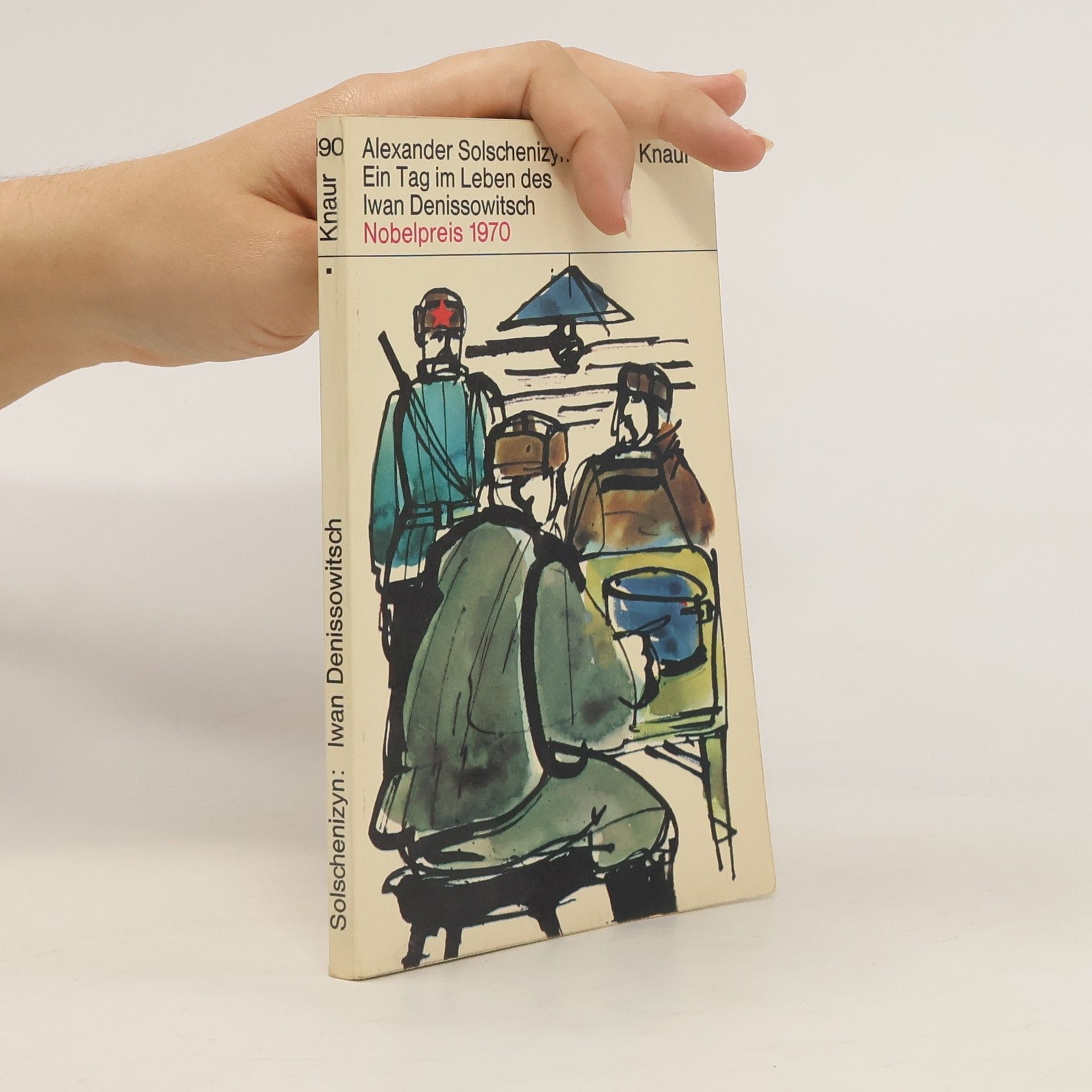 Aleksandr Isaevich Solzhenit︠s︡yn Ein Tag im Leben des Iwan Denissowitsch