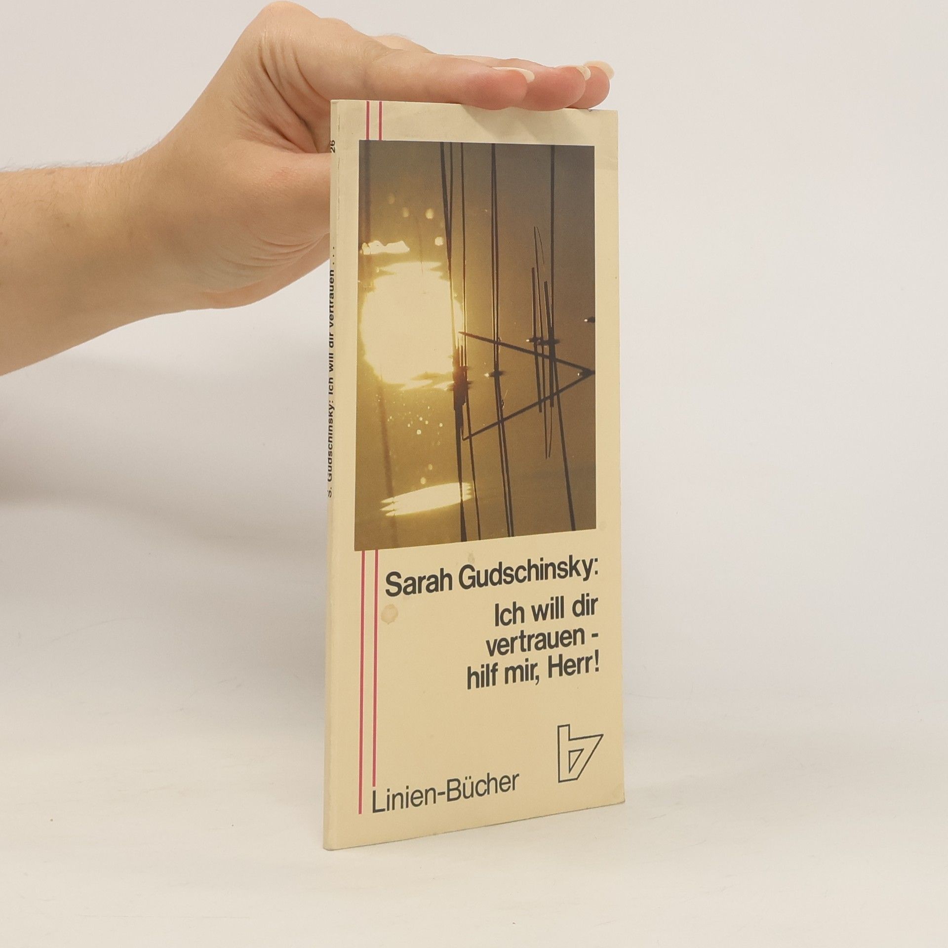 Sarah C. Gudschinsky Ich will dir vertrauen