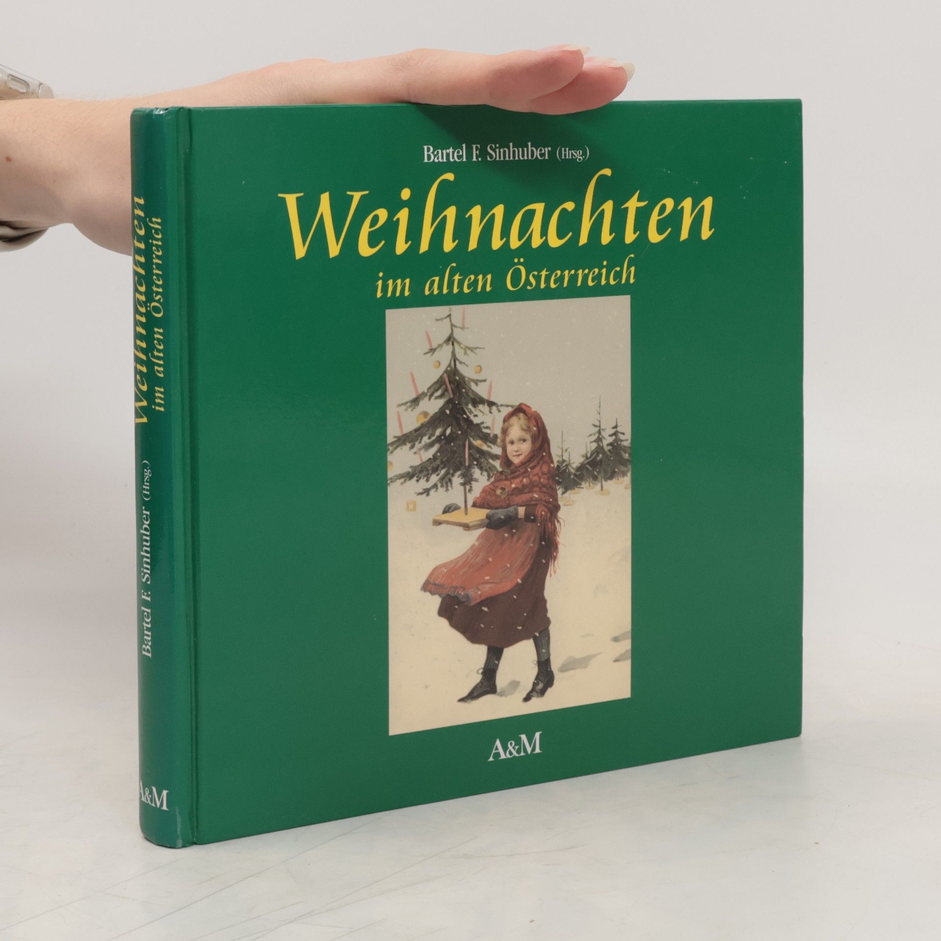 Bartel F. Sinhuber Weihnachten im alten Österreich