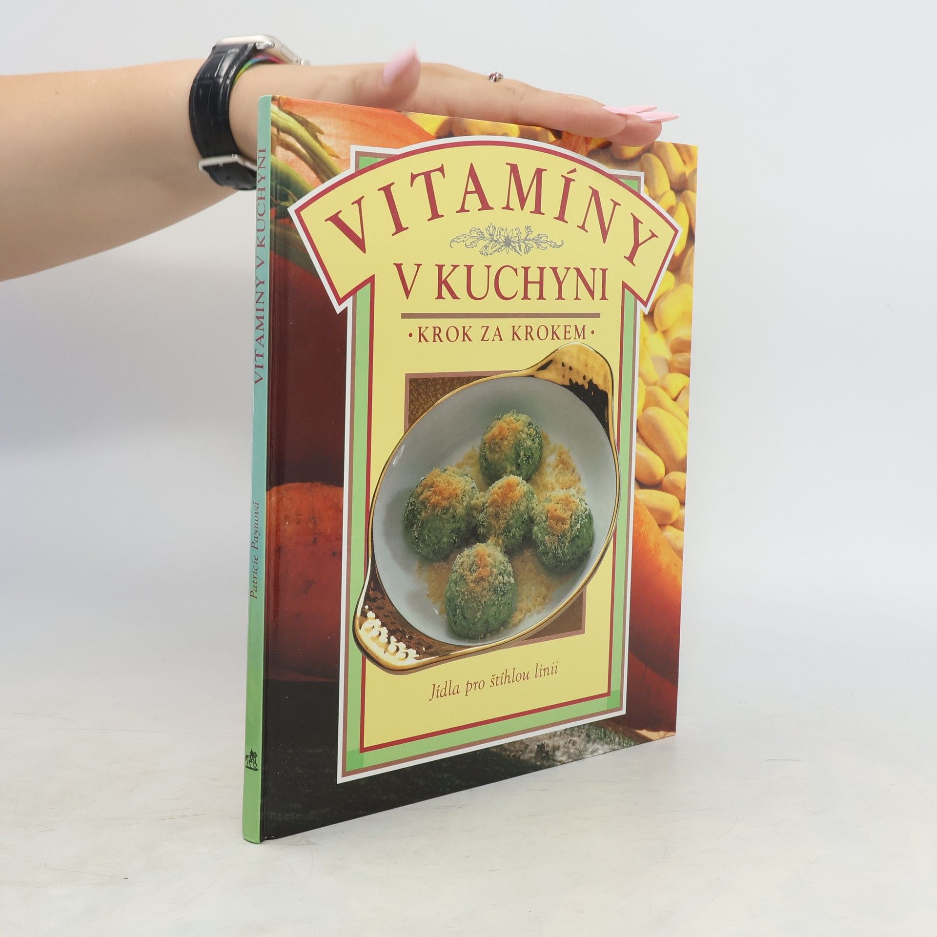 Lenka Beránková Vitamíny v kuchyni. Zdravé vaření krok za krokem