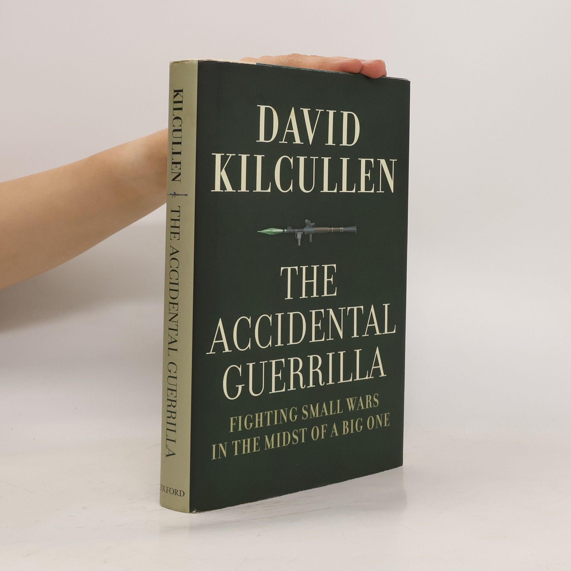 David Kilcullen The Accidental Guerrilla:Fighting Small Wars in the Midst of a Big One