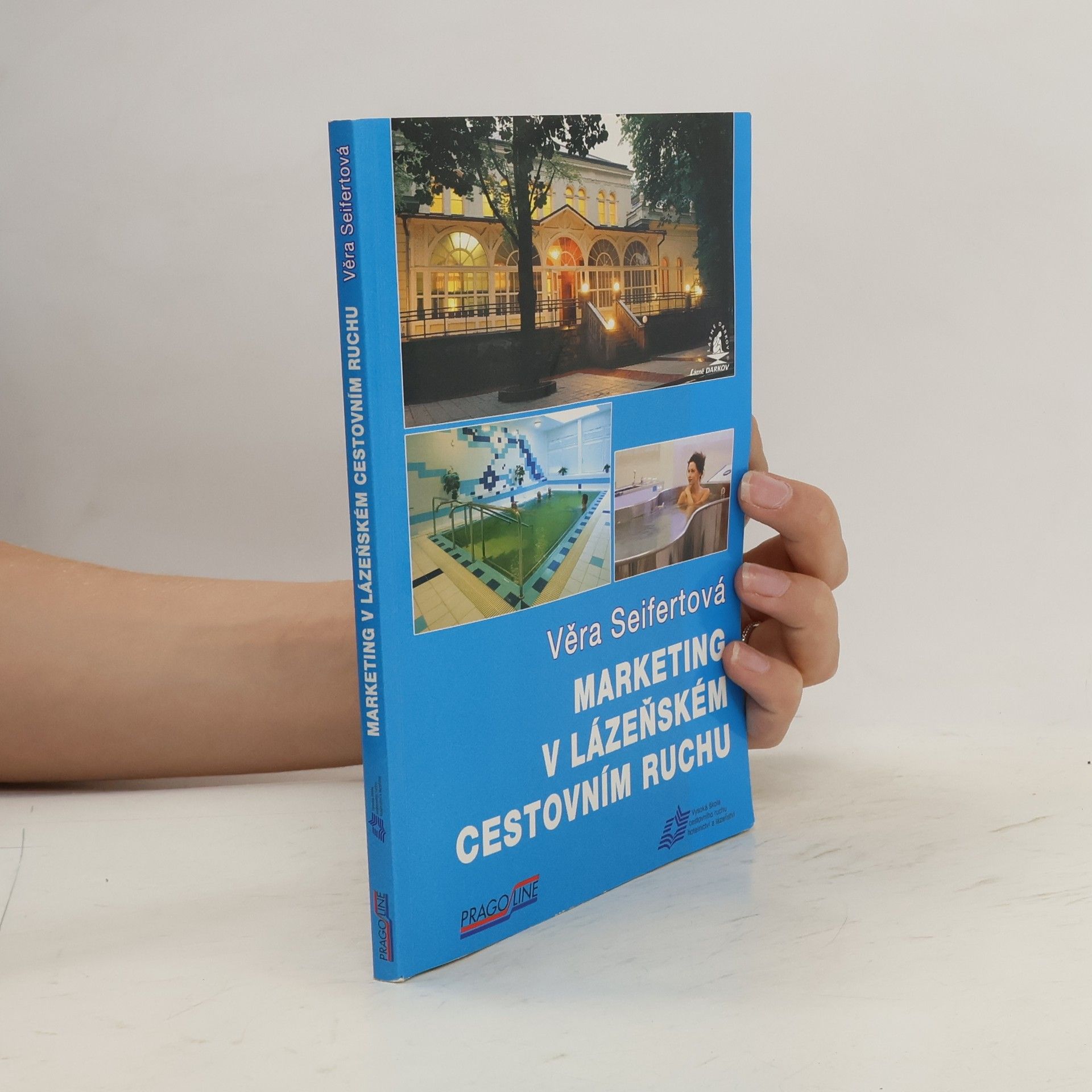 Věra Seifertová Marketing v lázeňském cestovním ruchu