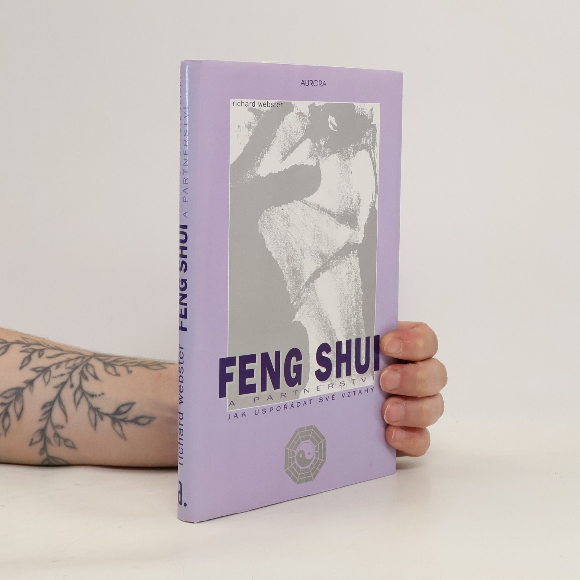 Richard Webster Feng Shui a partnerství. Jak uspořádat své vztahy