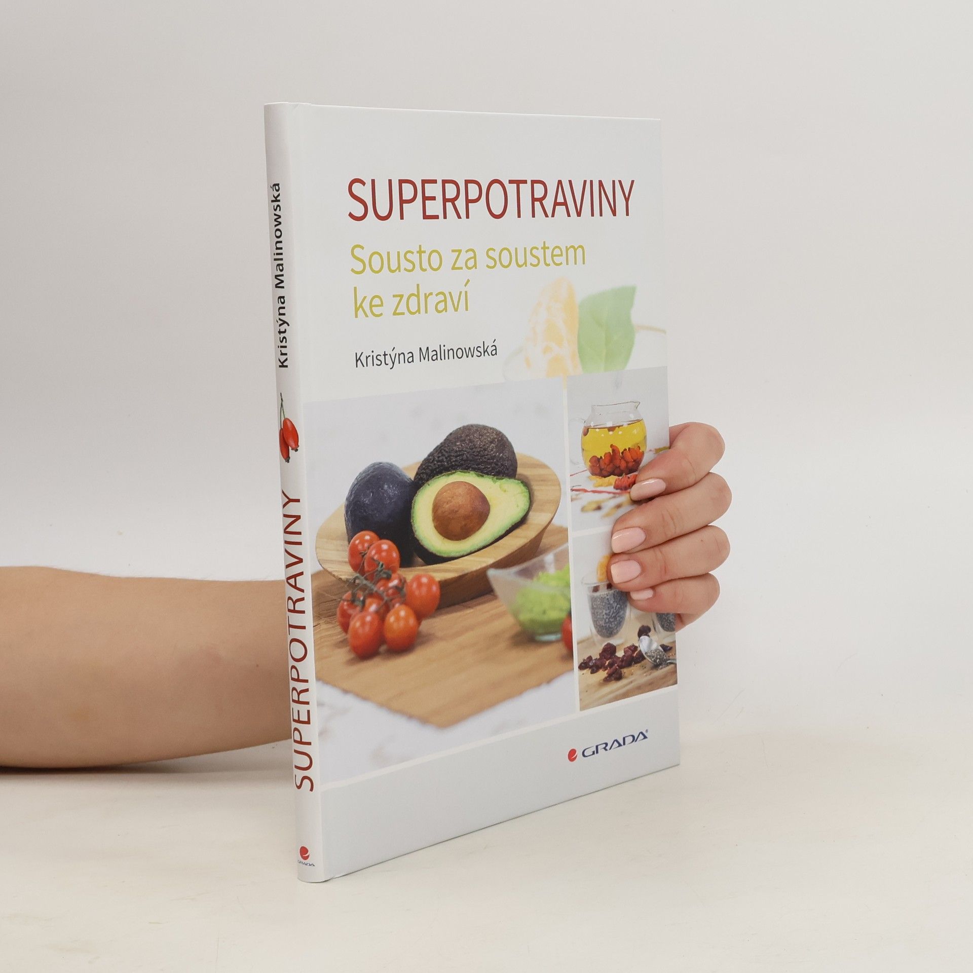 Kristýna Malinowská Superpotraviny : sousto za soustem ke zdraví