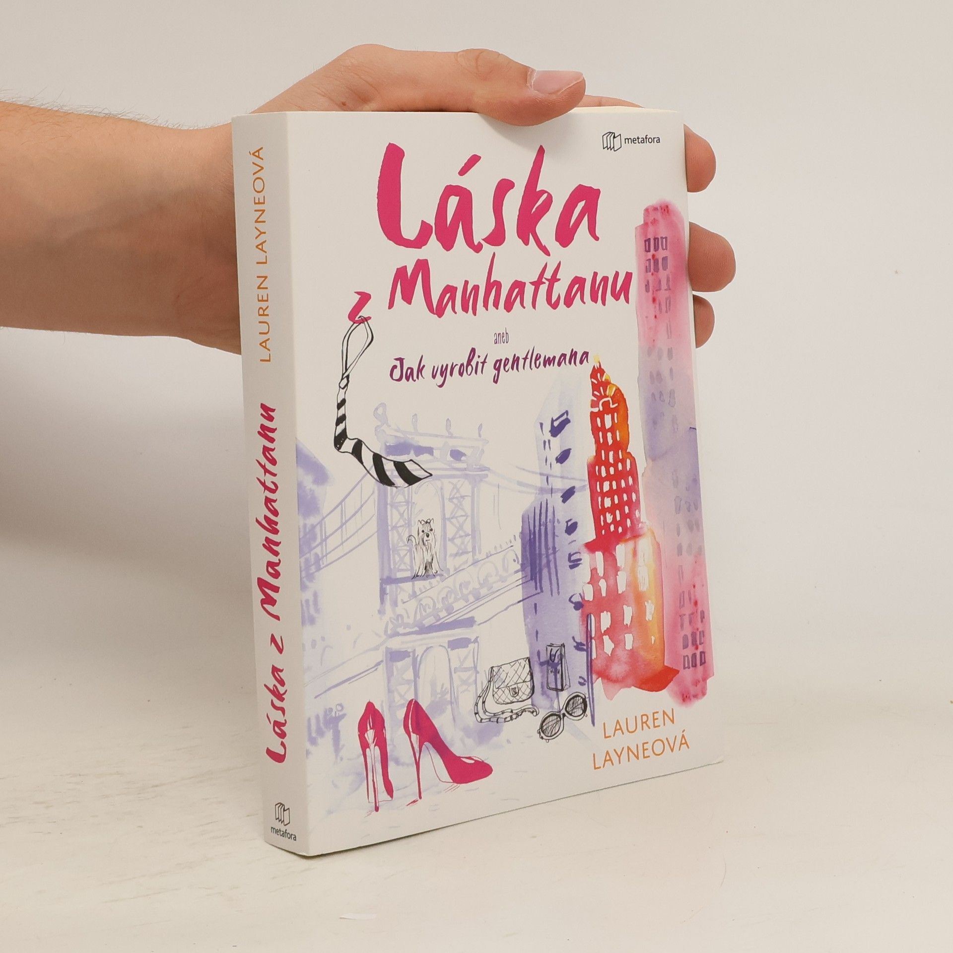 Lauren Layne Láska z Manhattanu aneb Jak vyrobit gentlemana