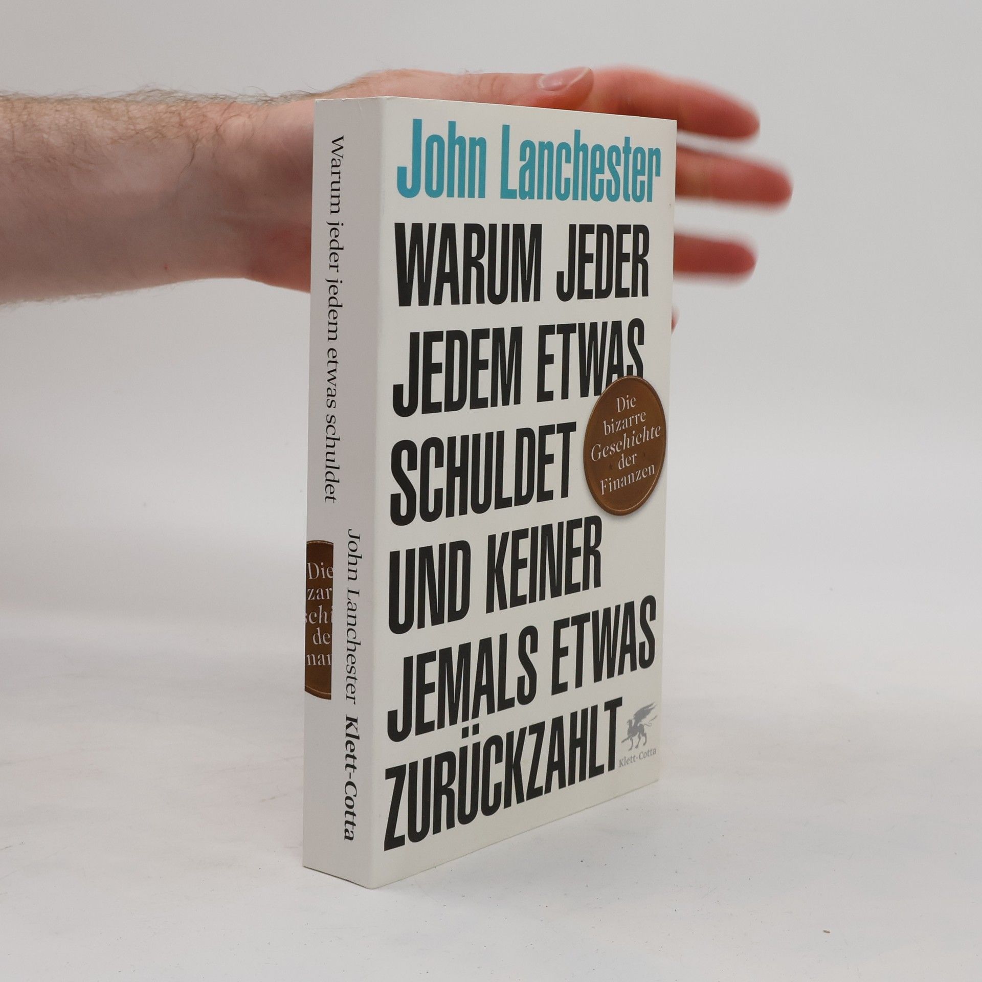 John Lanchester Warum jeder jedem etwas schuldet und keiner jemals etwas zurückzahlt