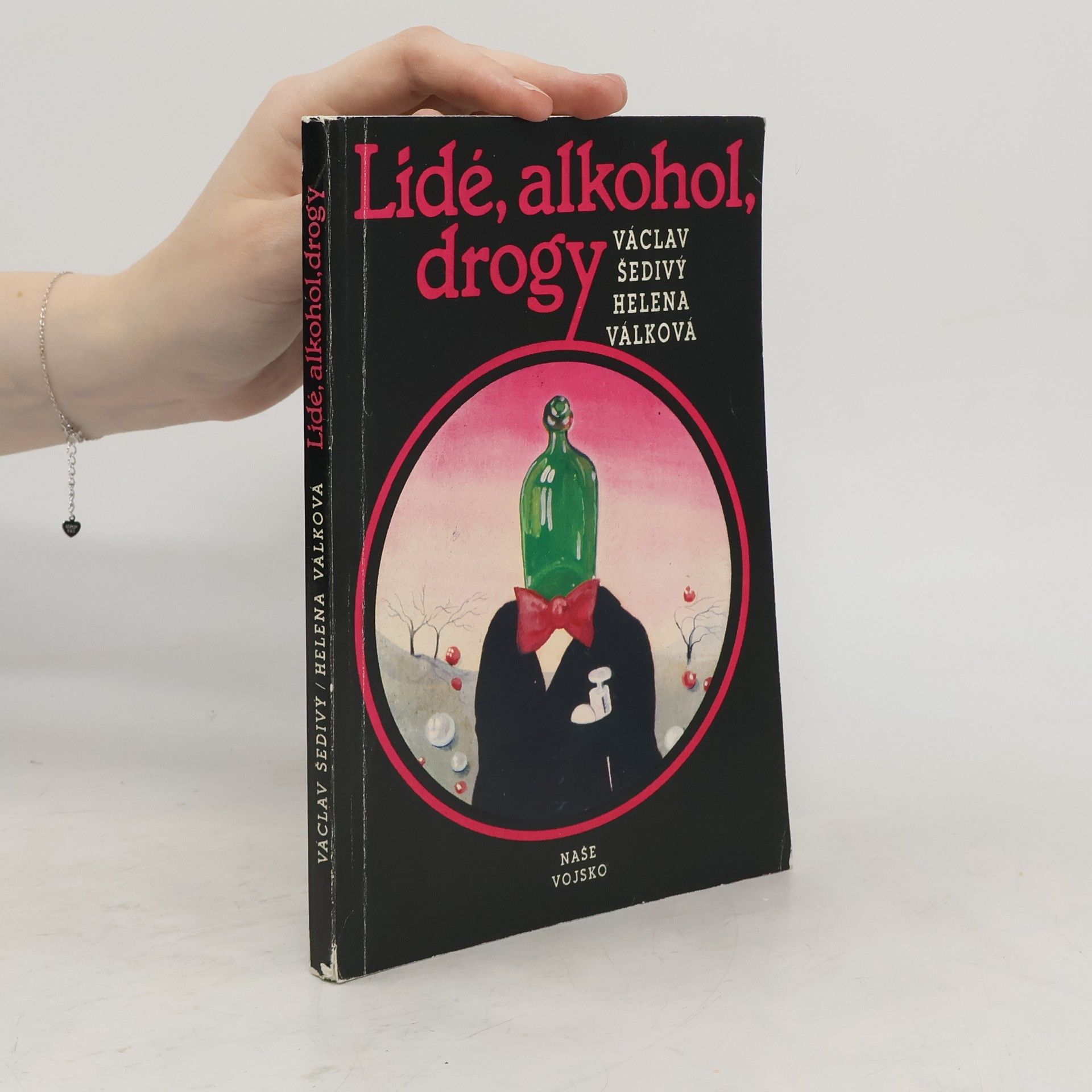 Václav Šedivý Lidé, alkohol, drogy