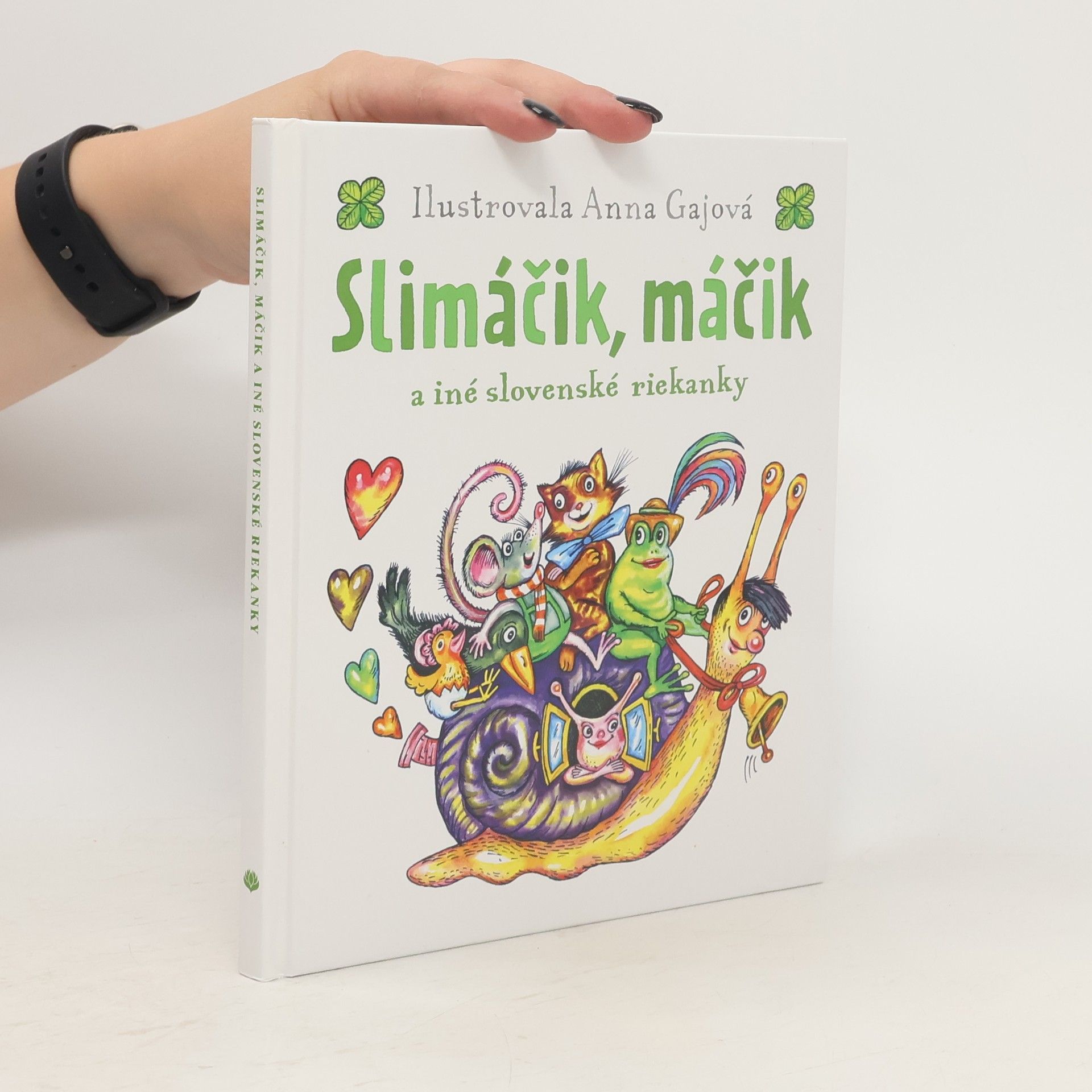 Anna Gaj Slimáčik, máčik a iné slovenské riekanky