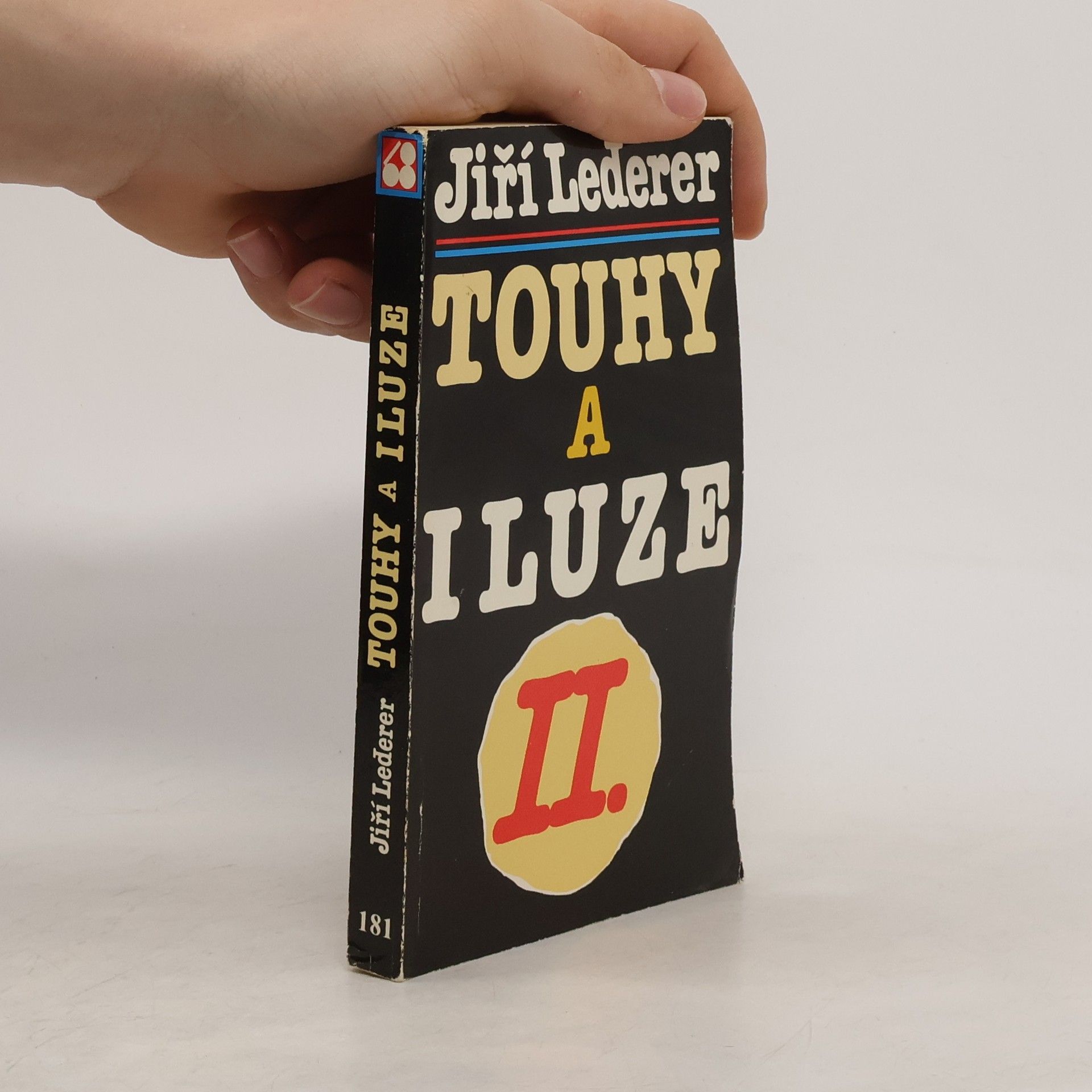 Jiří Lederer Touhy a iluze. Díl II.