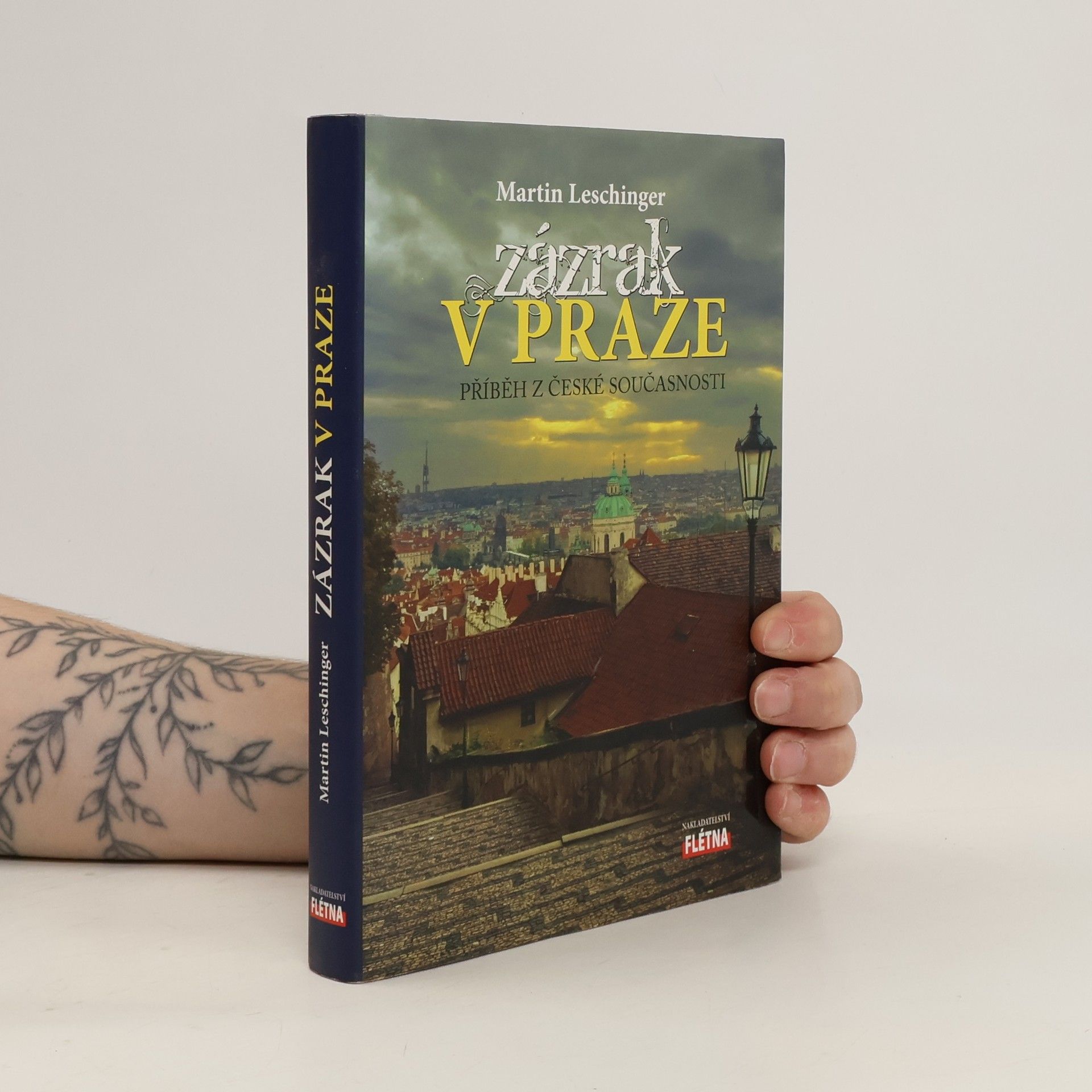 Martin Leschinger Zázrak v Praze, příběh z české současnosti