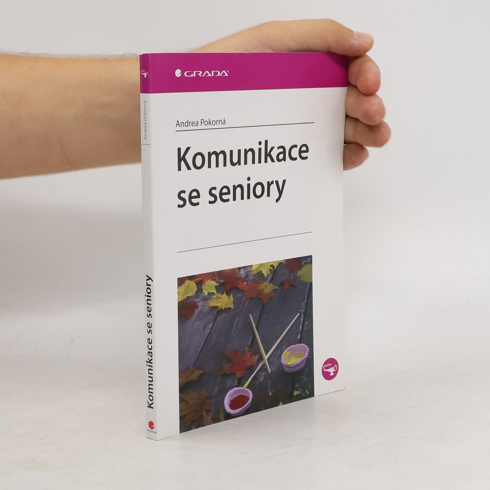 Andrea Pokorná Komunikace se seniory