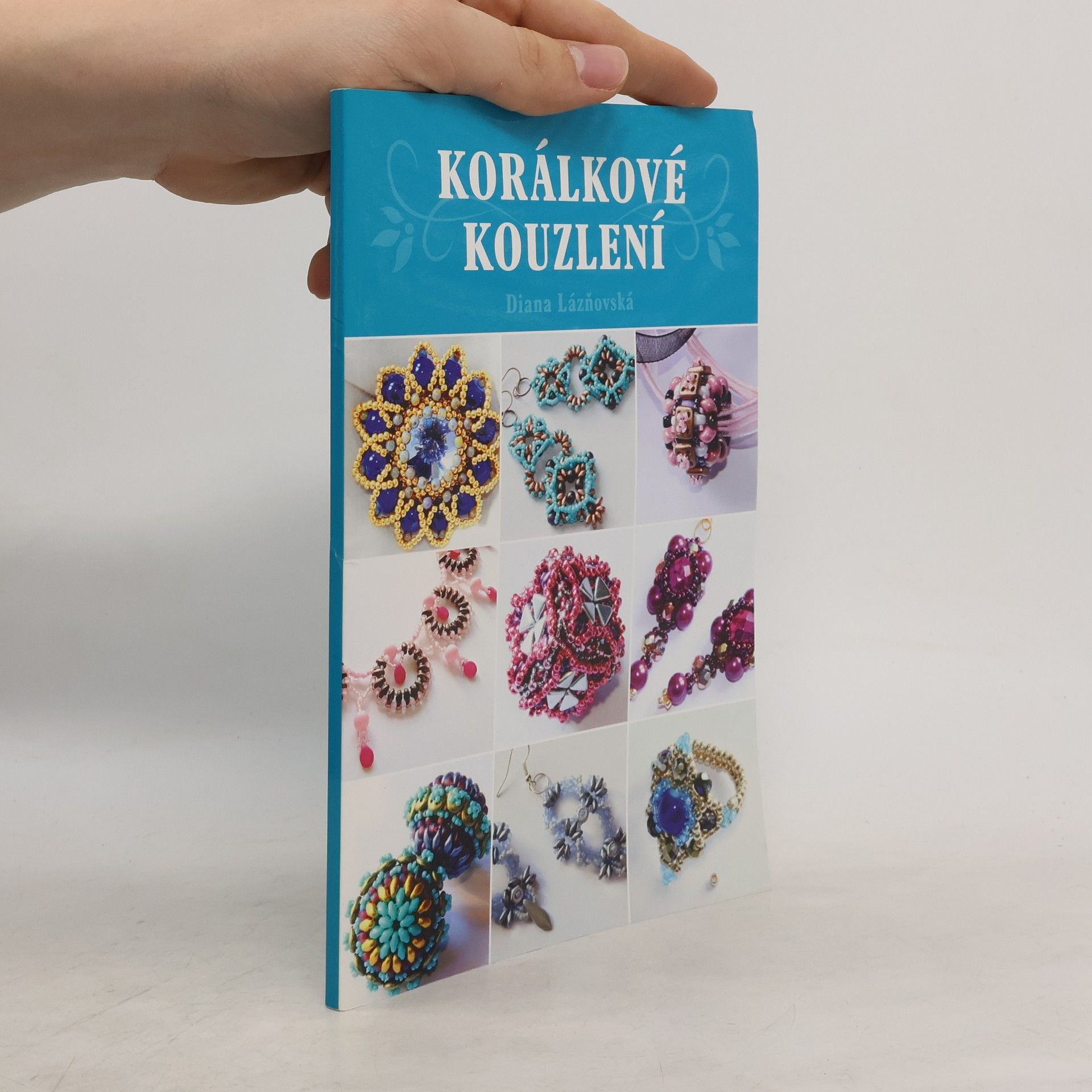 Diana Lázňovská Korálkové kouzlení