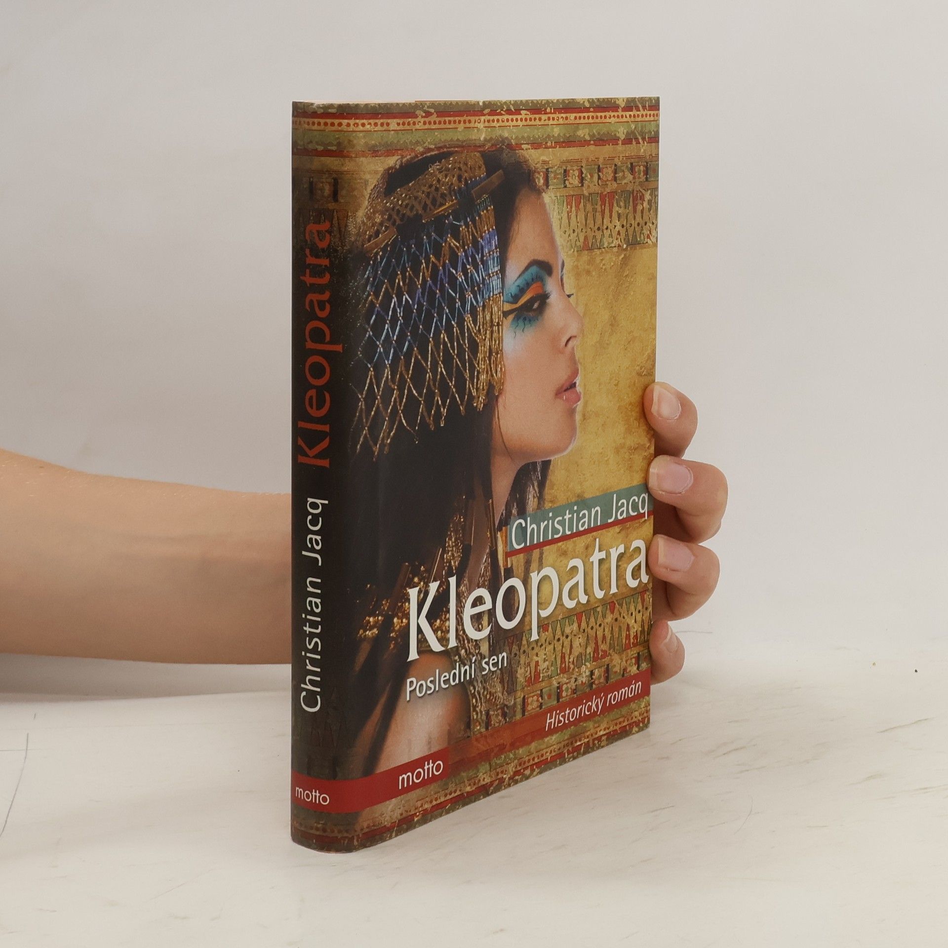 Christian Jacq Kleopatra: poslední sen