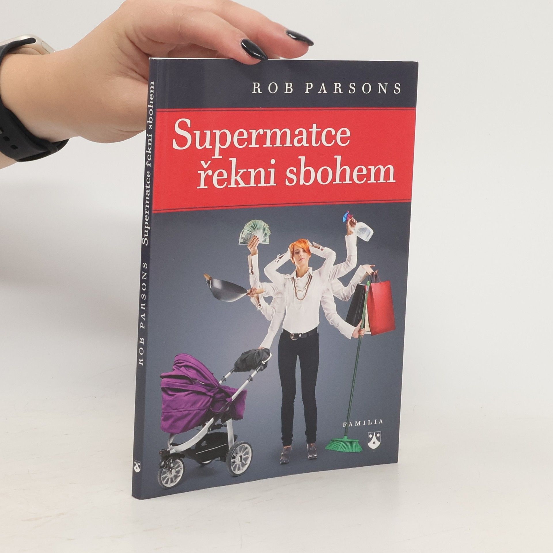 Rob Parsons Supermatce řekni sbohem