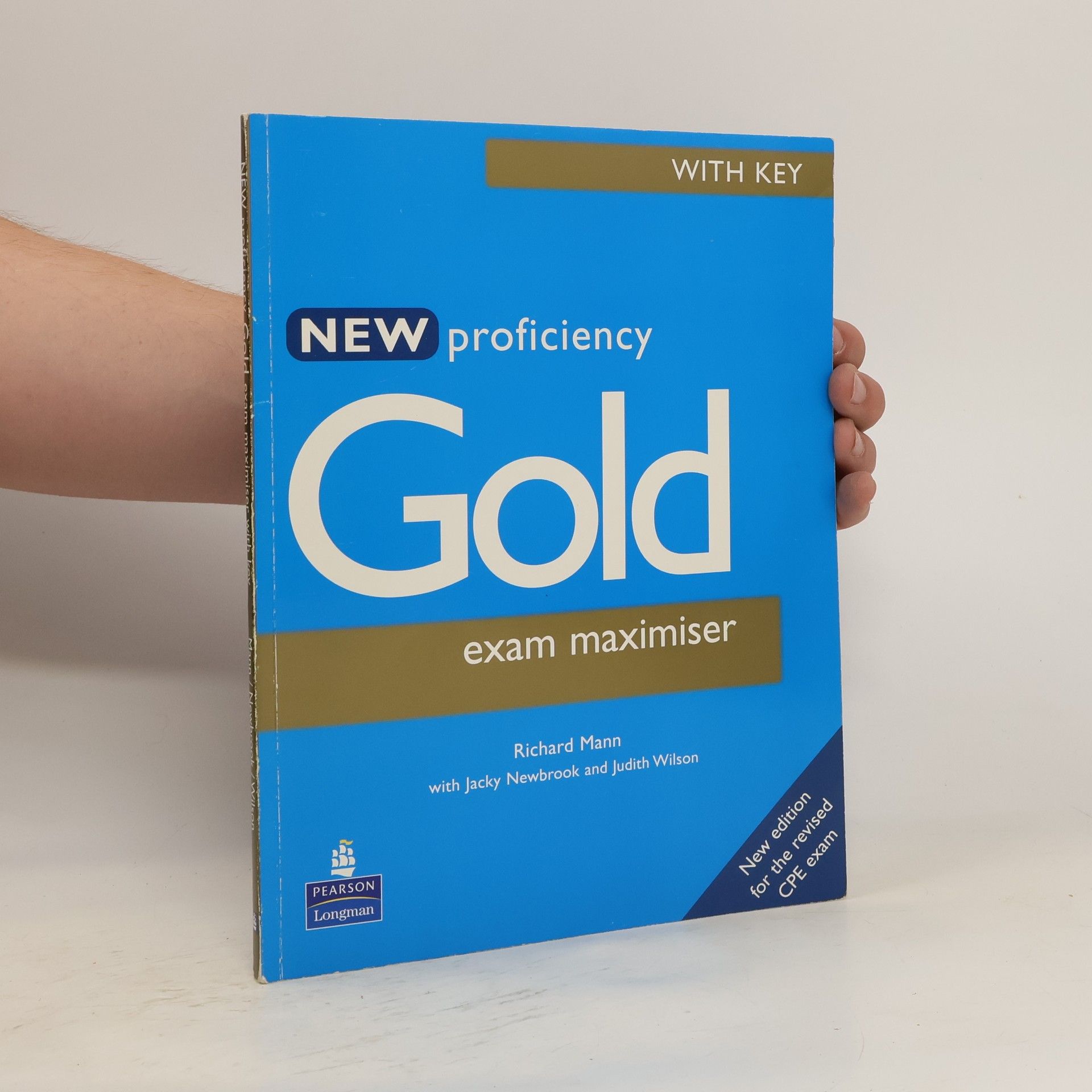 Richard Mann New Proficiency Gold. Exam Maximiser : (with key)