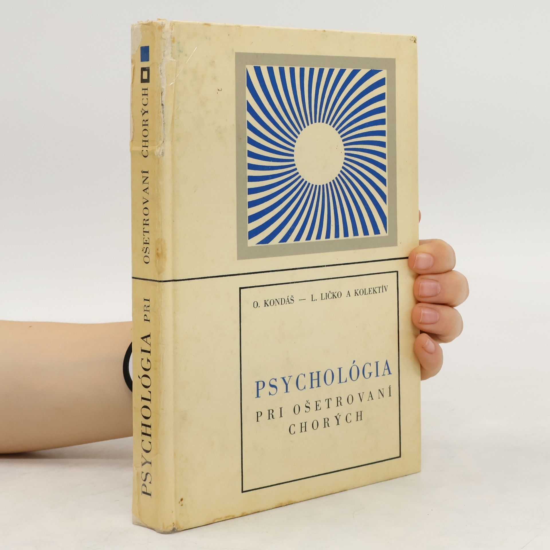 Autorenkollektiv Psychológia pri ošetrovaní chorých