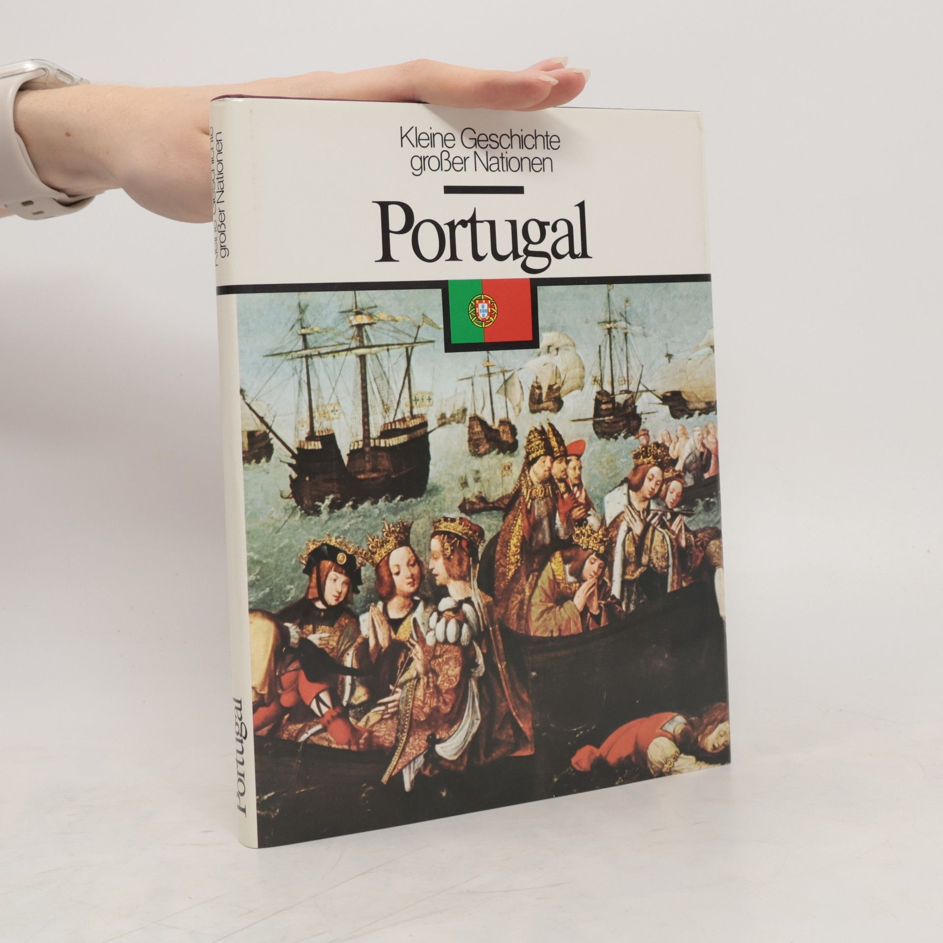 kolektiv Kleine Geschichte großer Nationen. Portugal