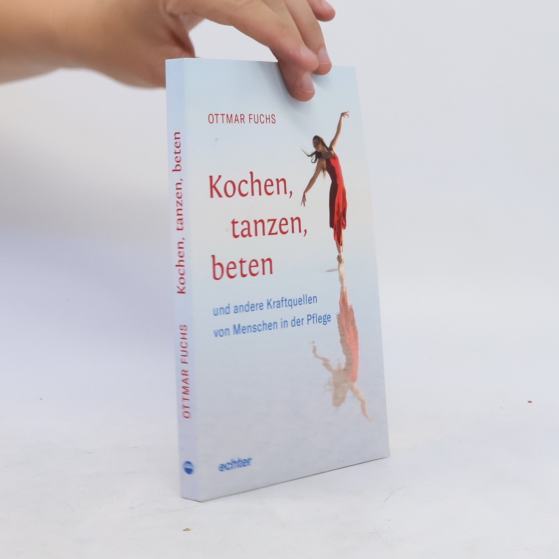 Ottmar Fuchs Kochen, tanzen, beten