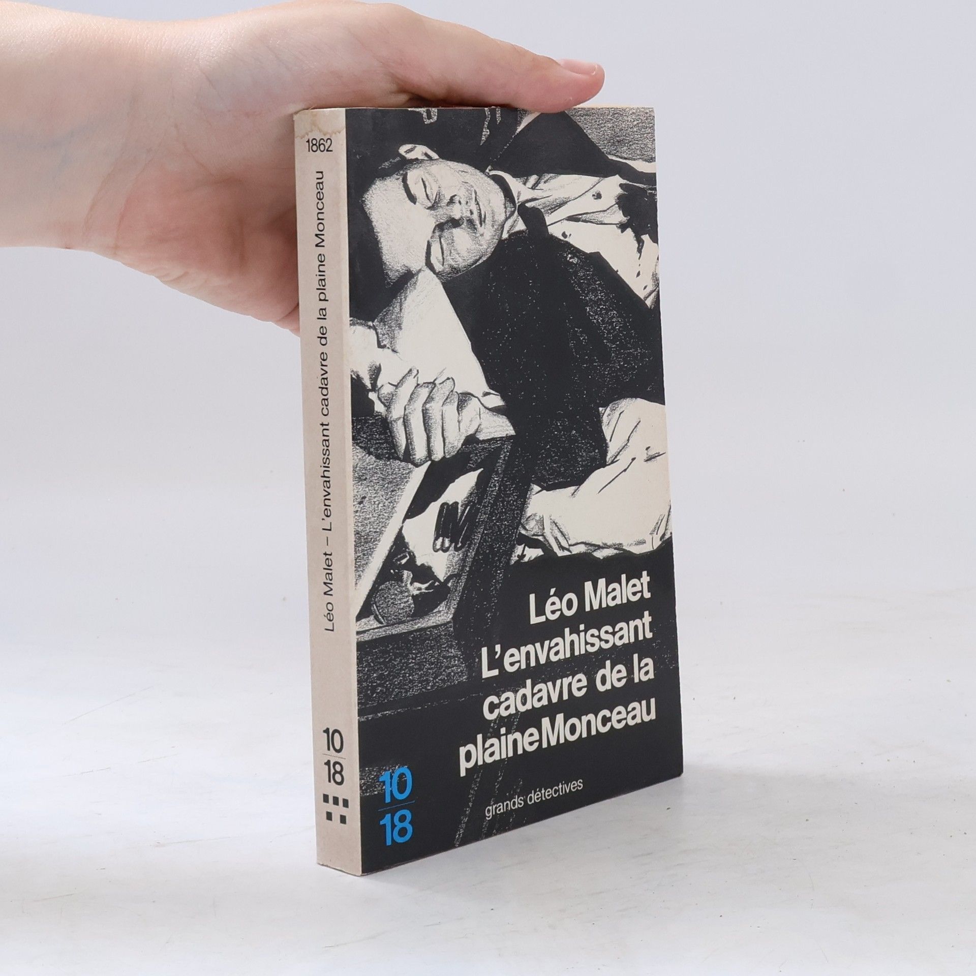 Léo Malet L'Envahissant cadavre de la plaine Monceau